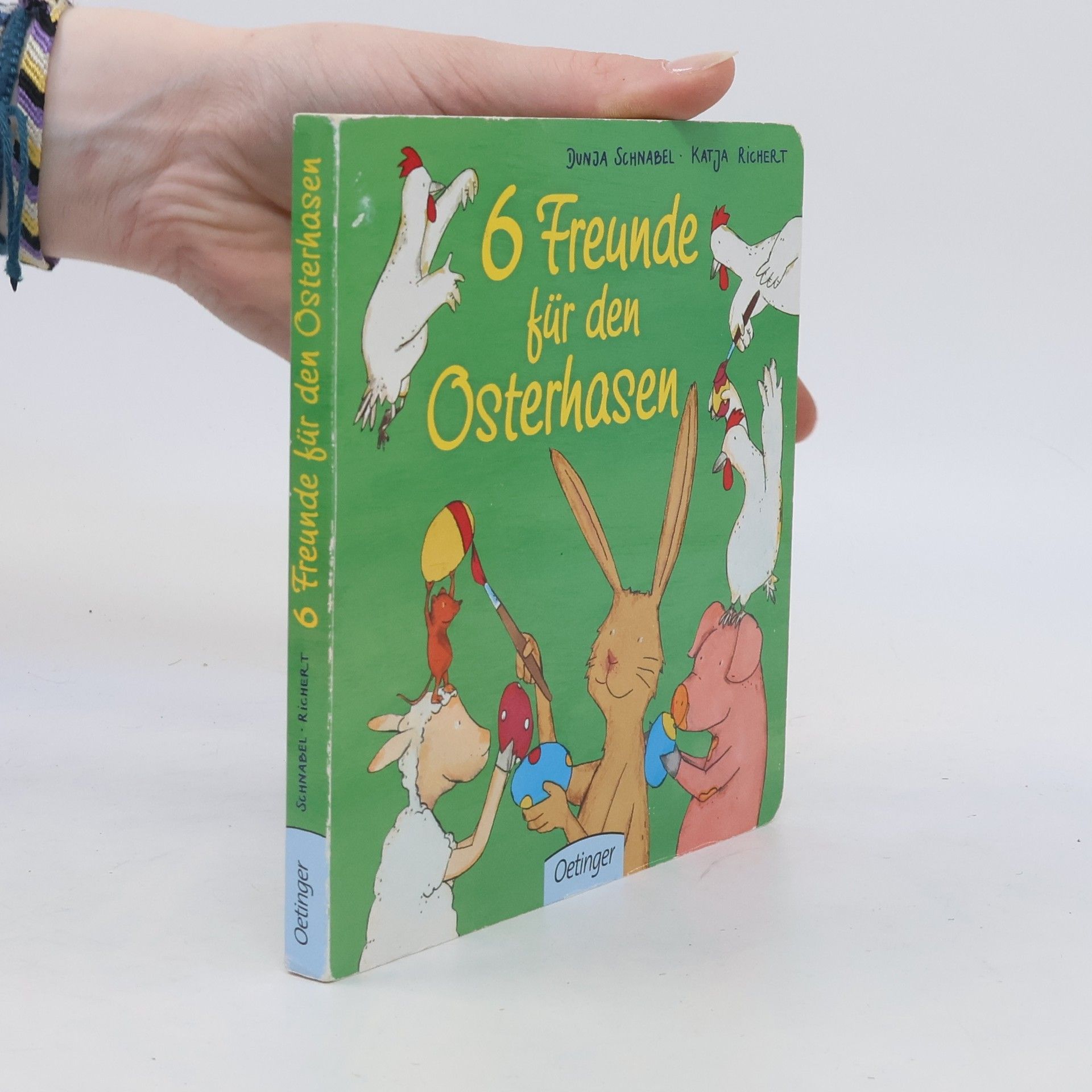 Dunja Schnabel 6 Freunde für den Osterhasen