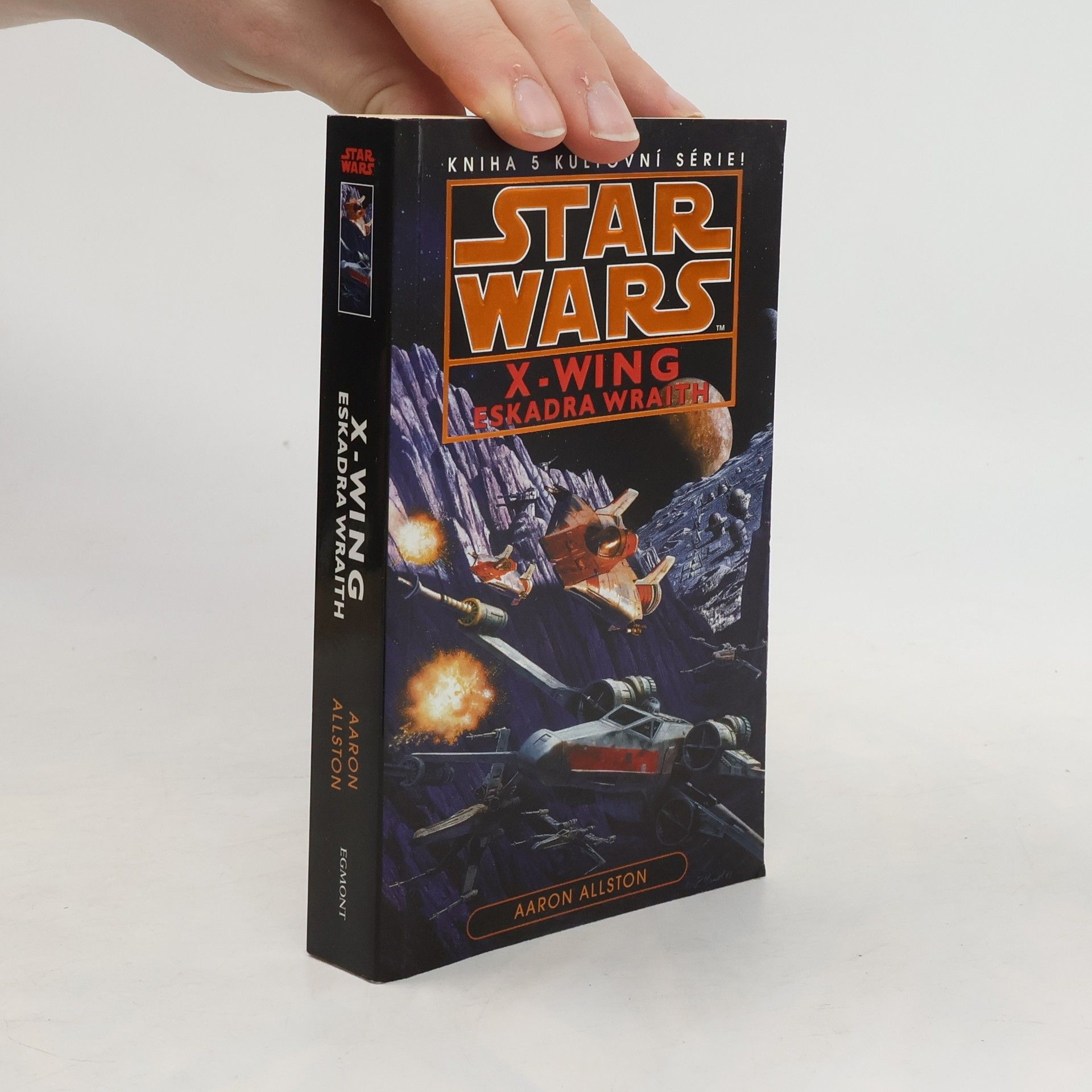 Aaron Allston Star Wars: X-Wing. Kniha pátá, Eskadra Wraith