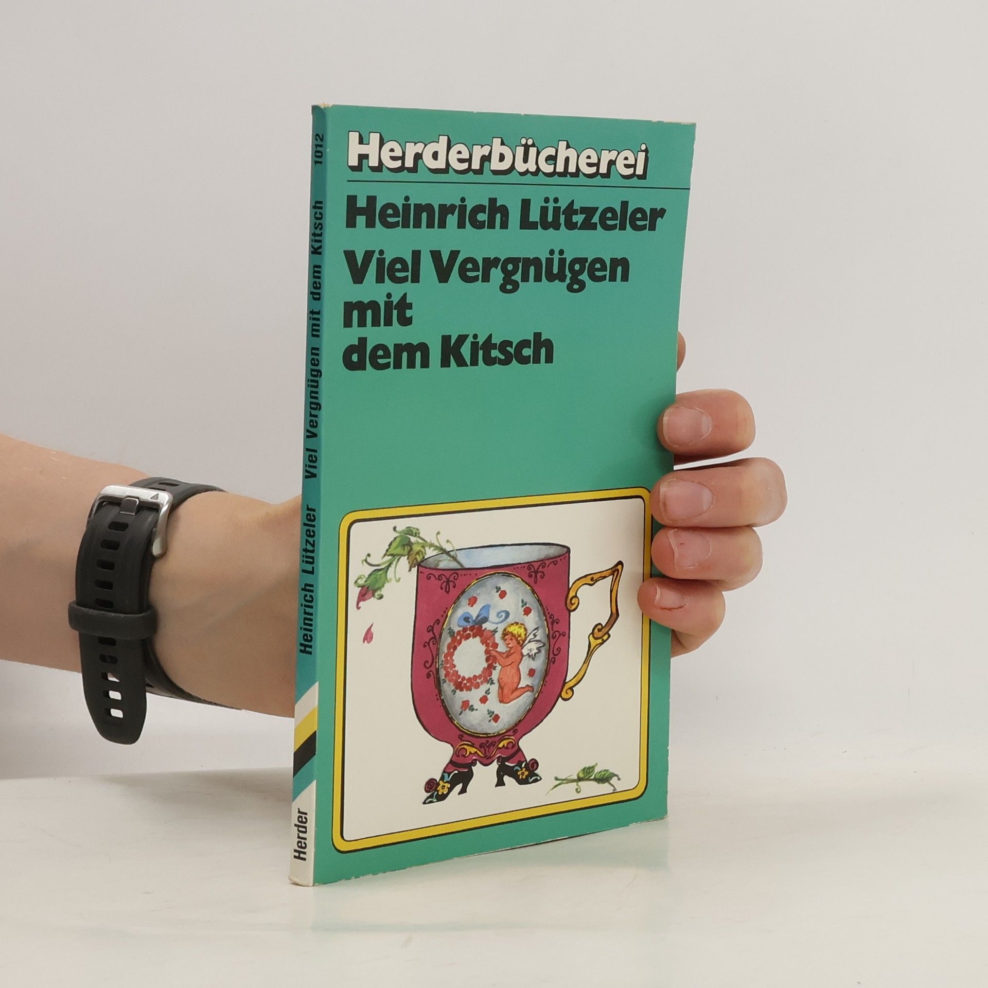 Heinrich Lützeler Viel Vergnügen mit dem Kitsch