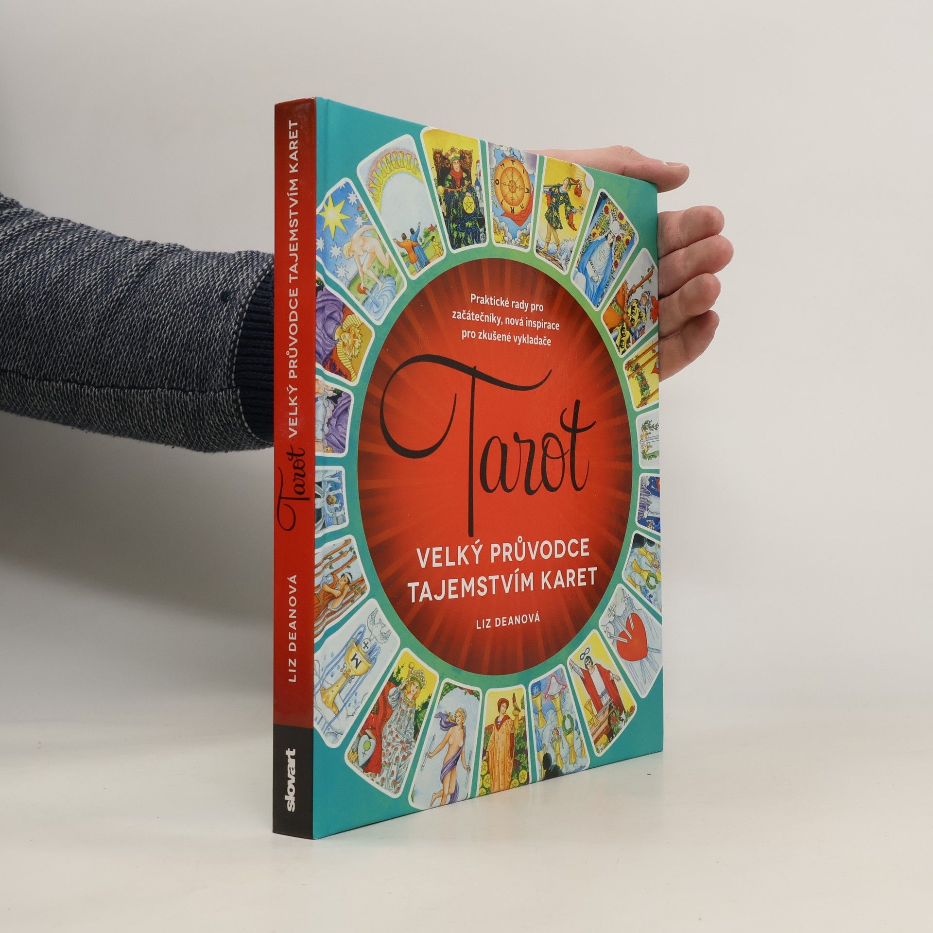 Liz Dean Tarot: velký průvodce tajemstvím karet