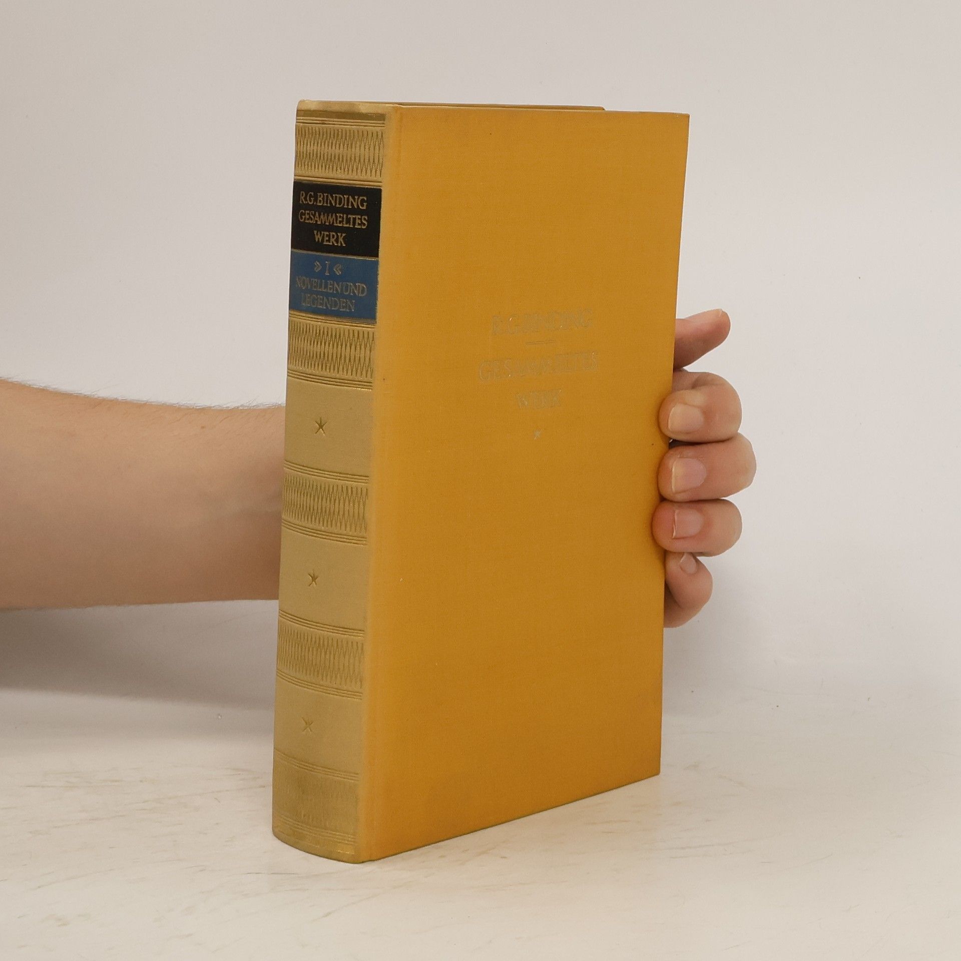 Rudolf G. Binding Gesammeltes Werk I. Novellen und Legenden