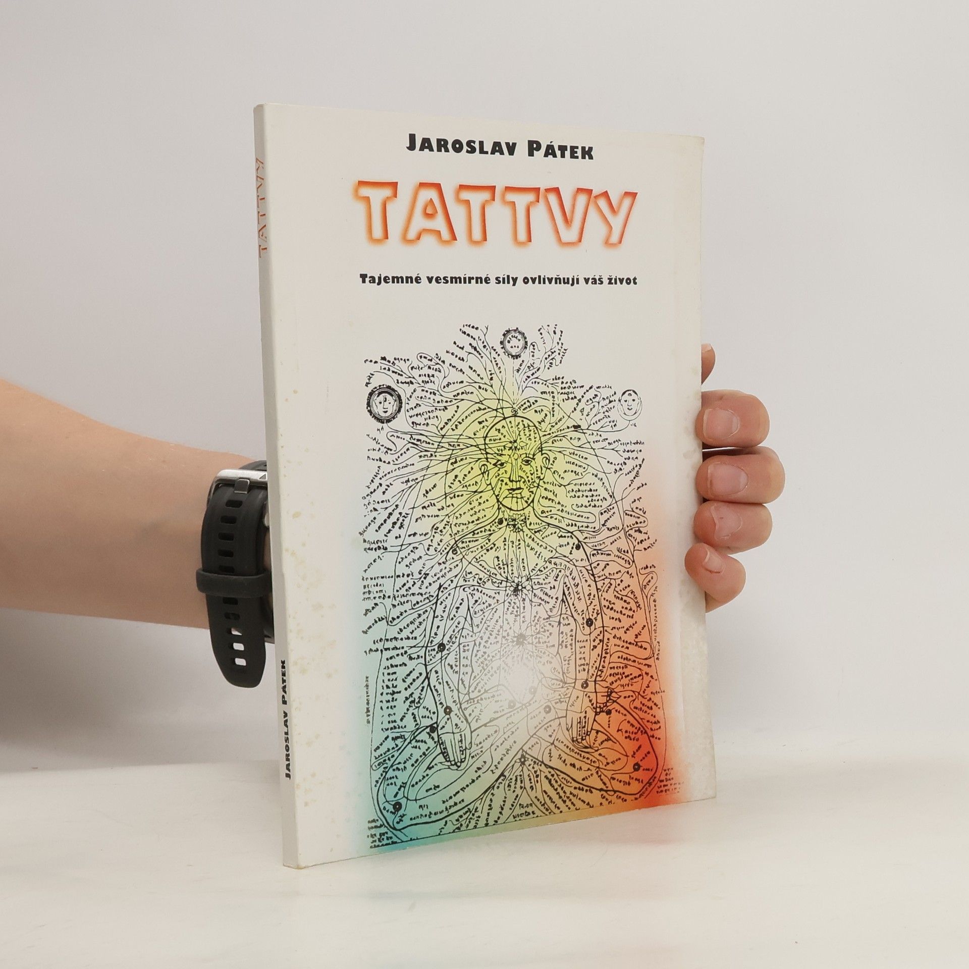 Jaroslav Pátek Tattvy. Tajemné vesmírné síly ovlivňují váš život