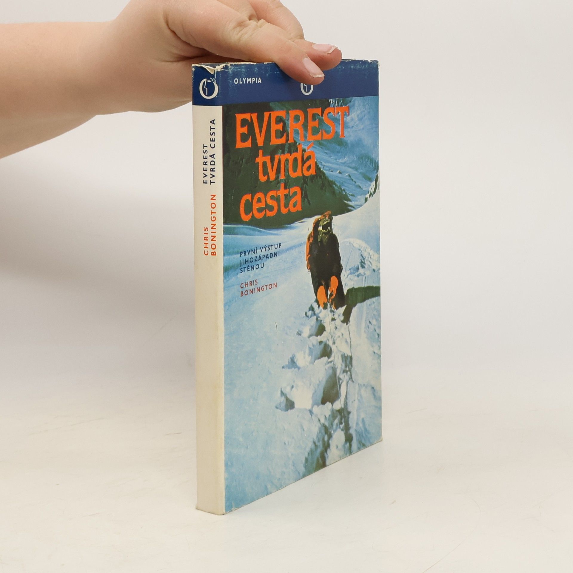 Chris Bonington Everest. Tvrdá cesta
