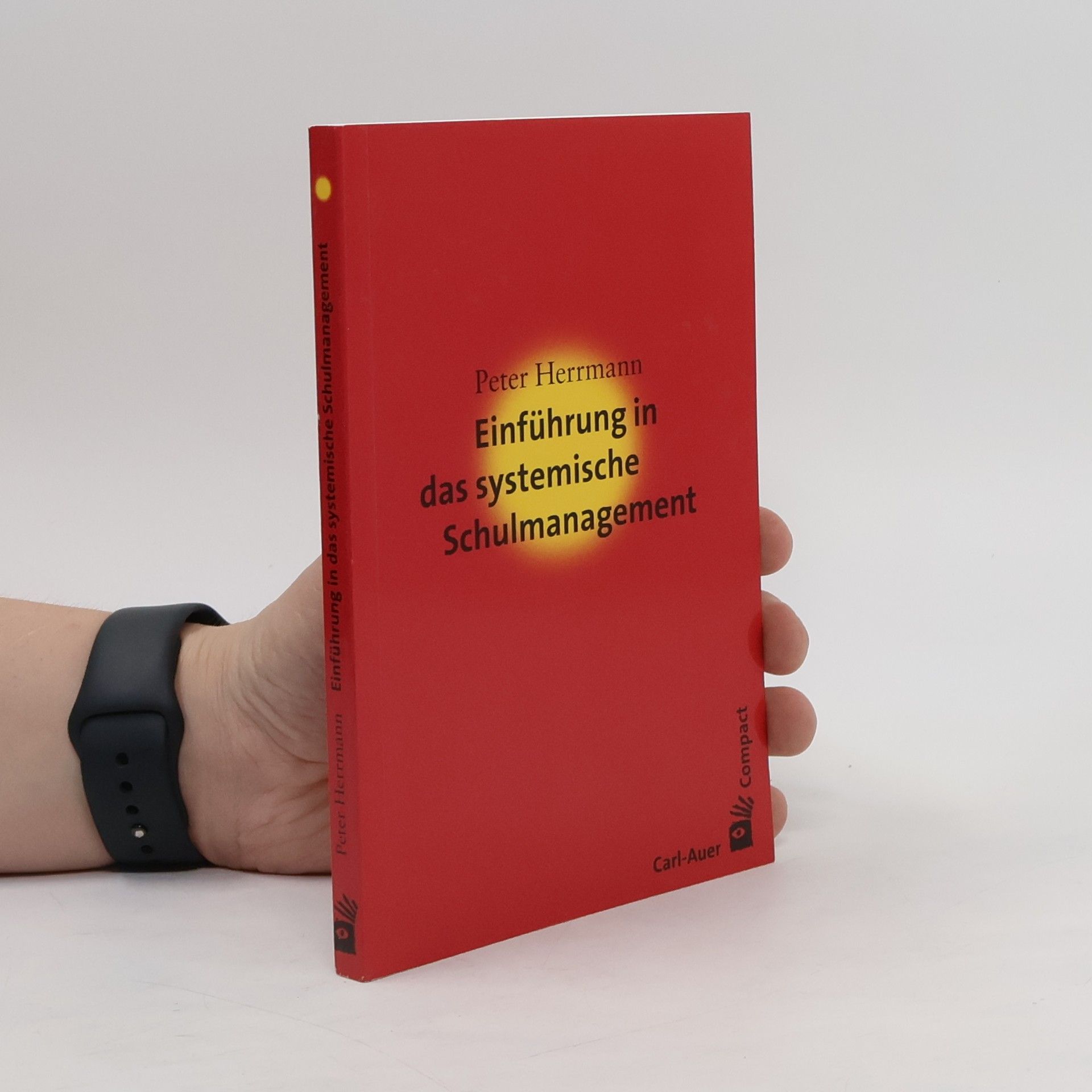 Peter Herrmann Einführung in das systemische Schulmanagement