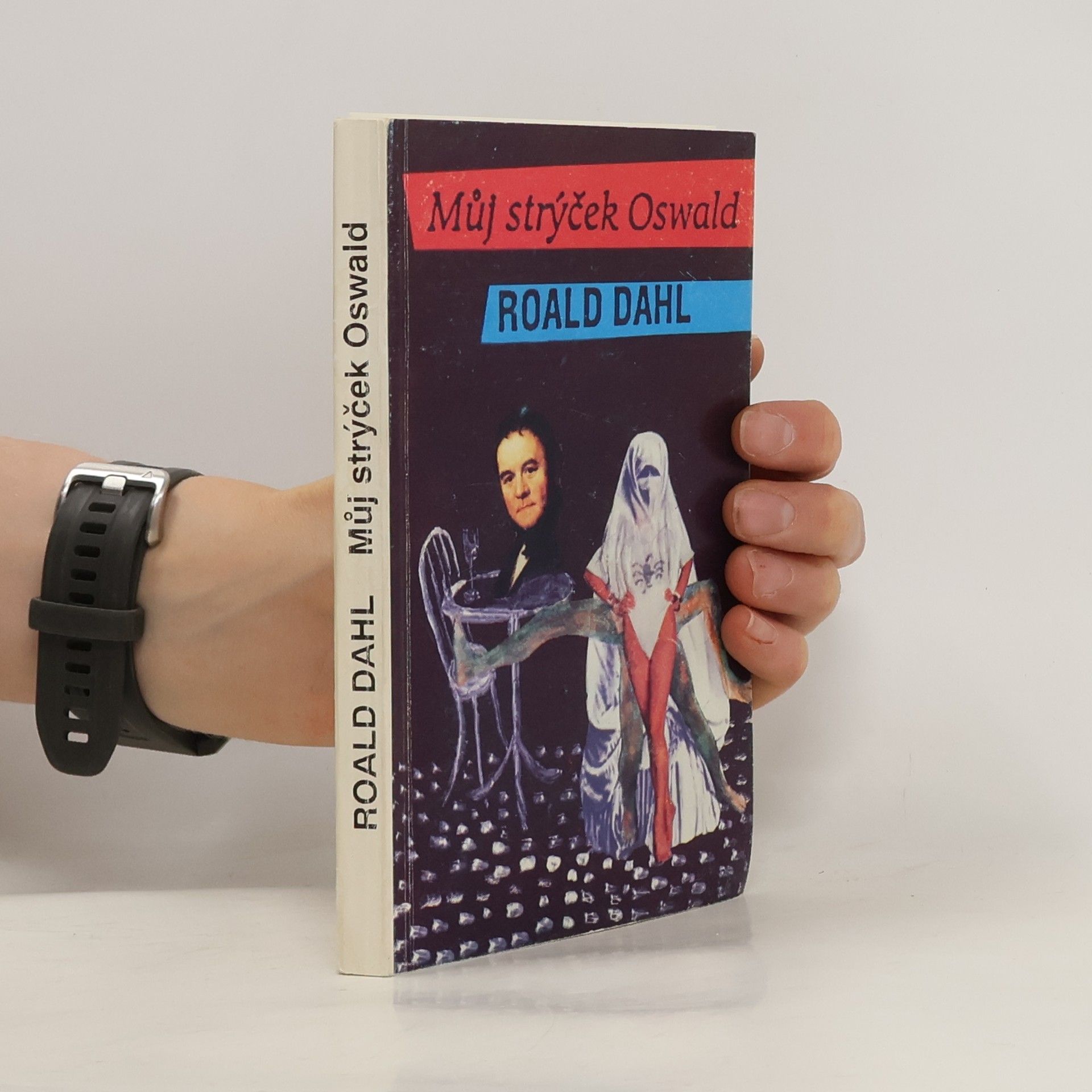 Roald Dahl Můj strýček Oswald