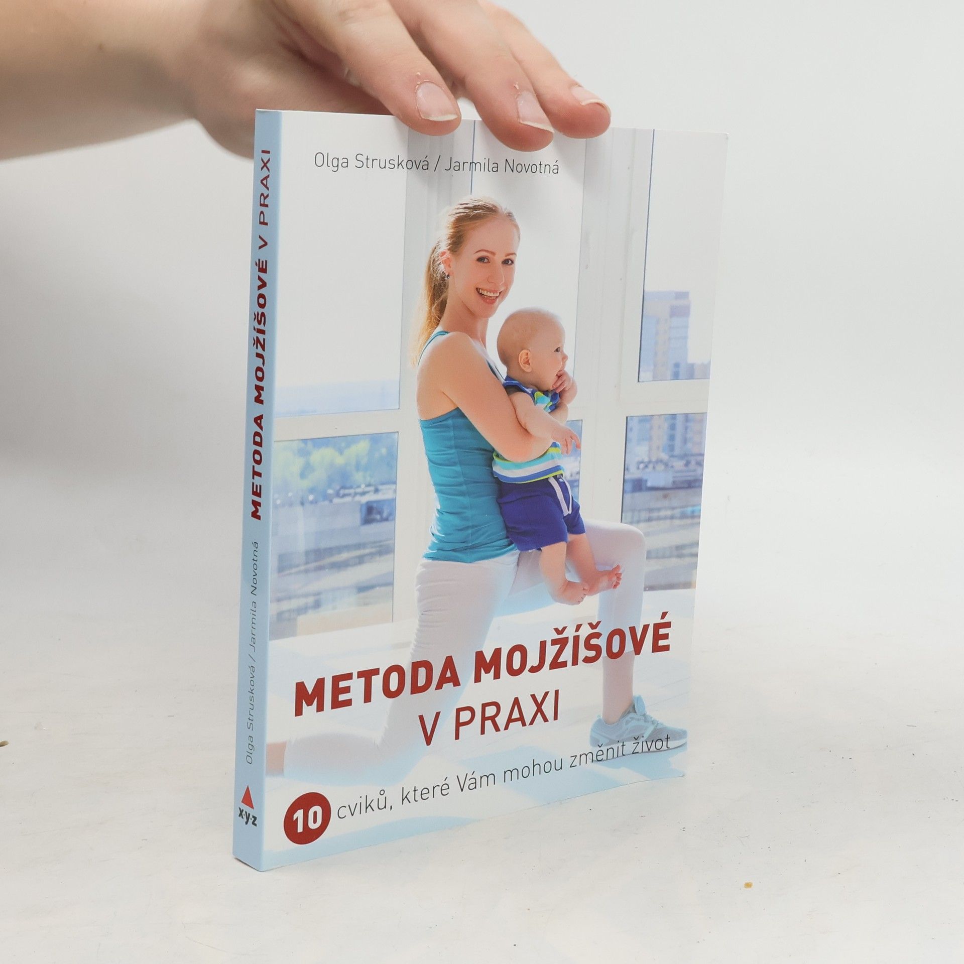 Strusková Olga Metoda Mojžíšové v praxi