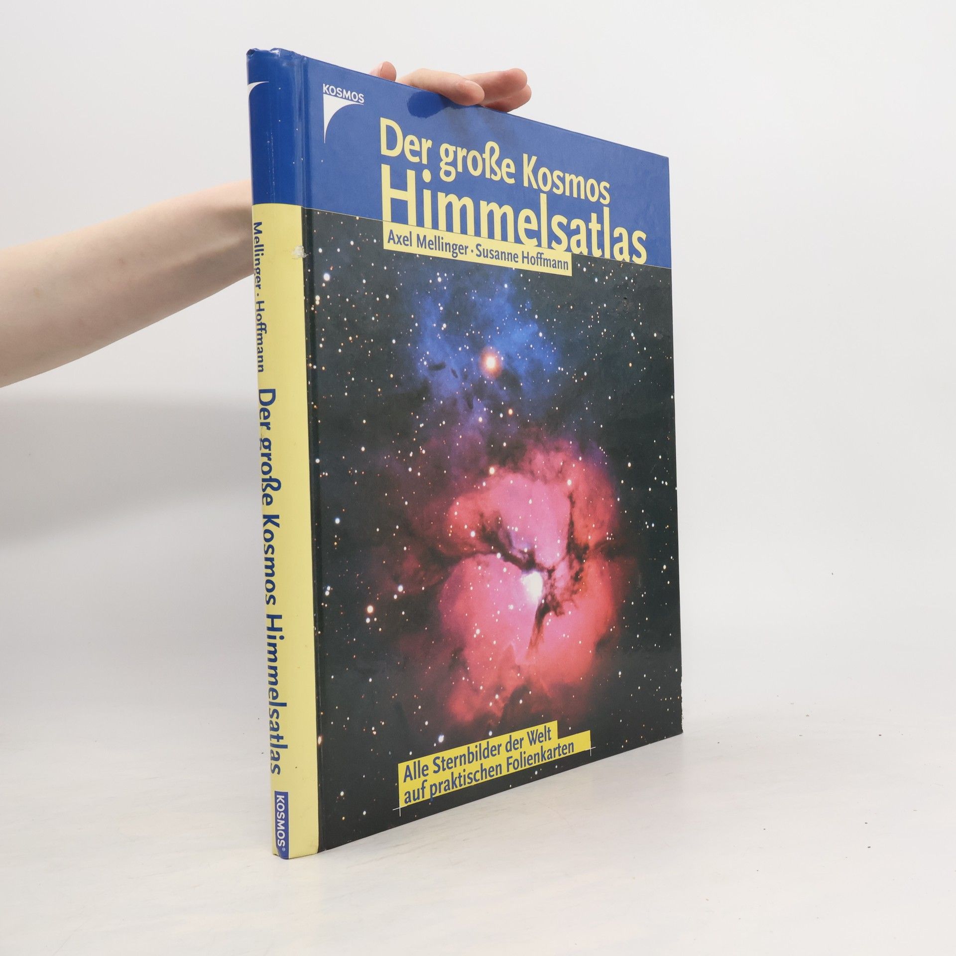 Axel Mellinger Der große Kosmos-Himmelsatlas