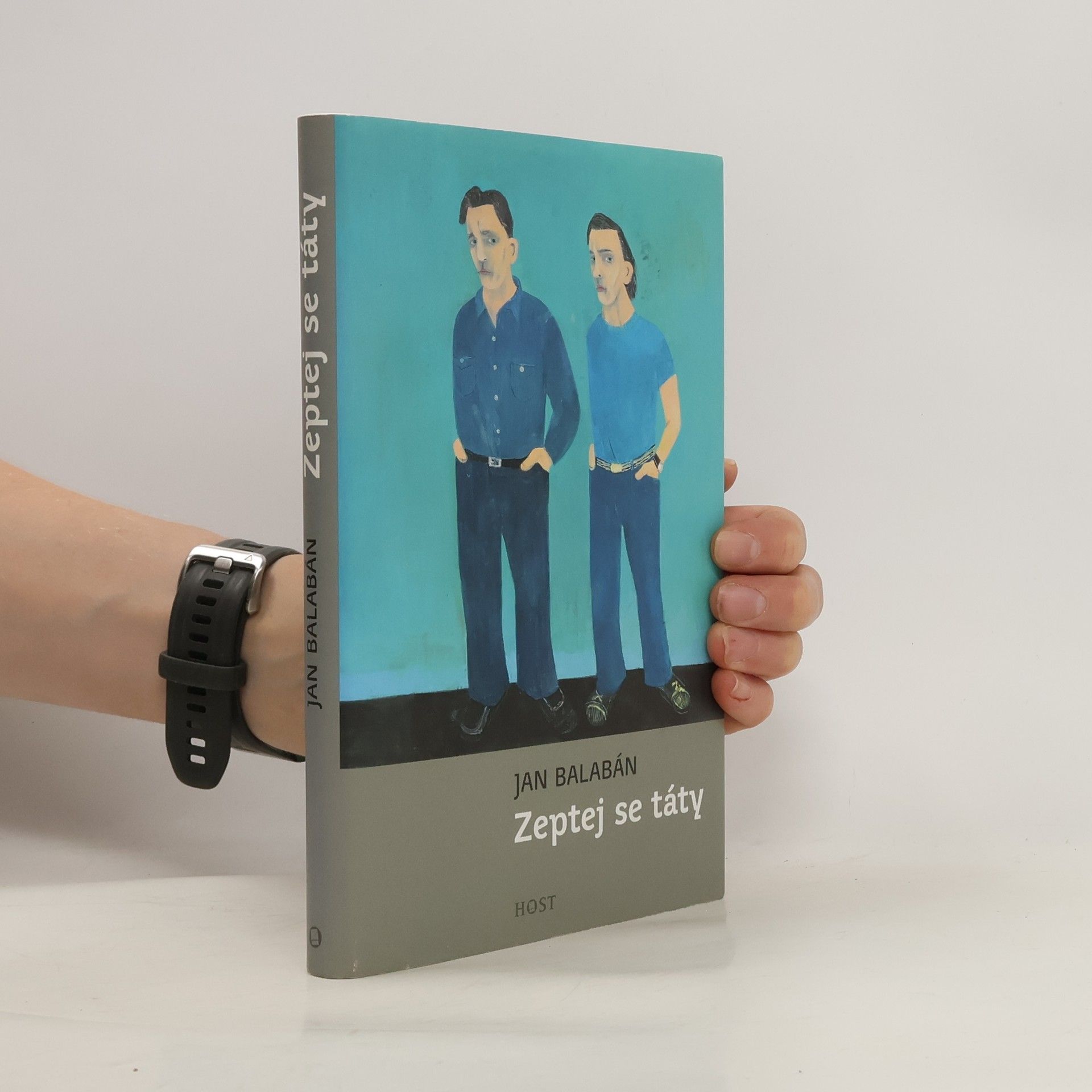Jan Balabán Zeptej se táty