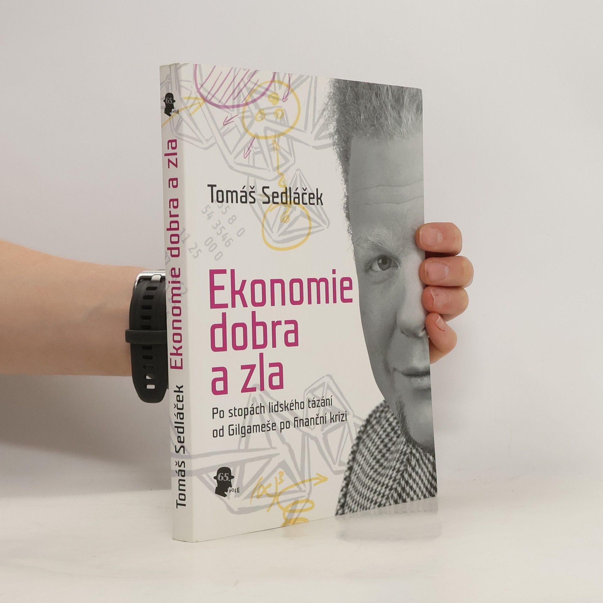 Tomáš Sedláček Ekonomie dobra a zla