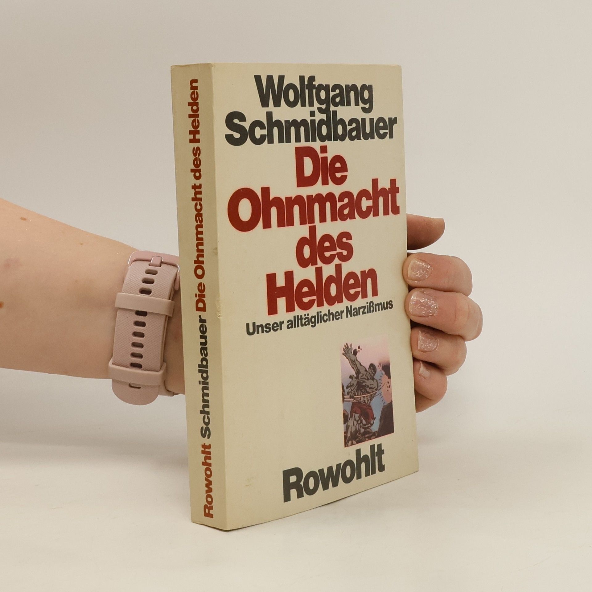 Wolfgang Schmidbauer Die Ohnmacht des Helden