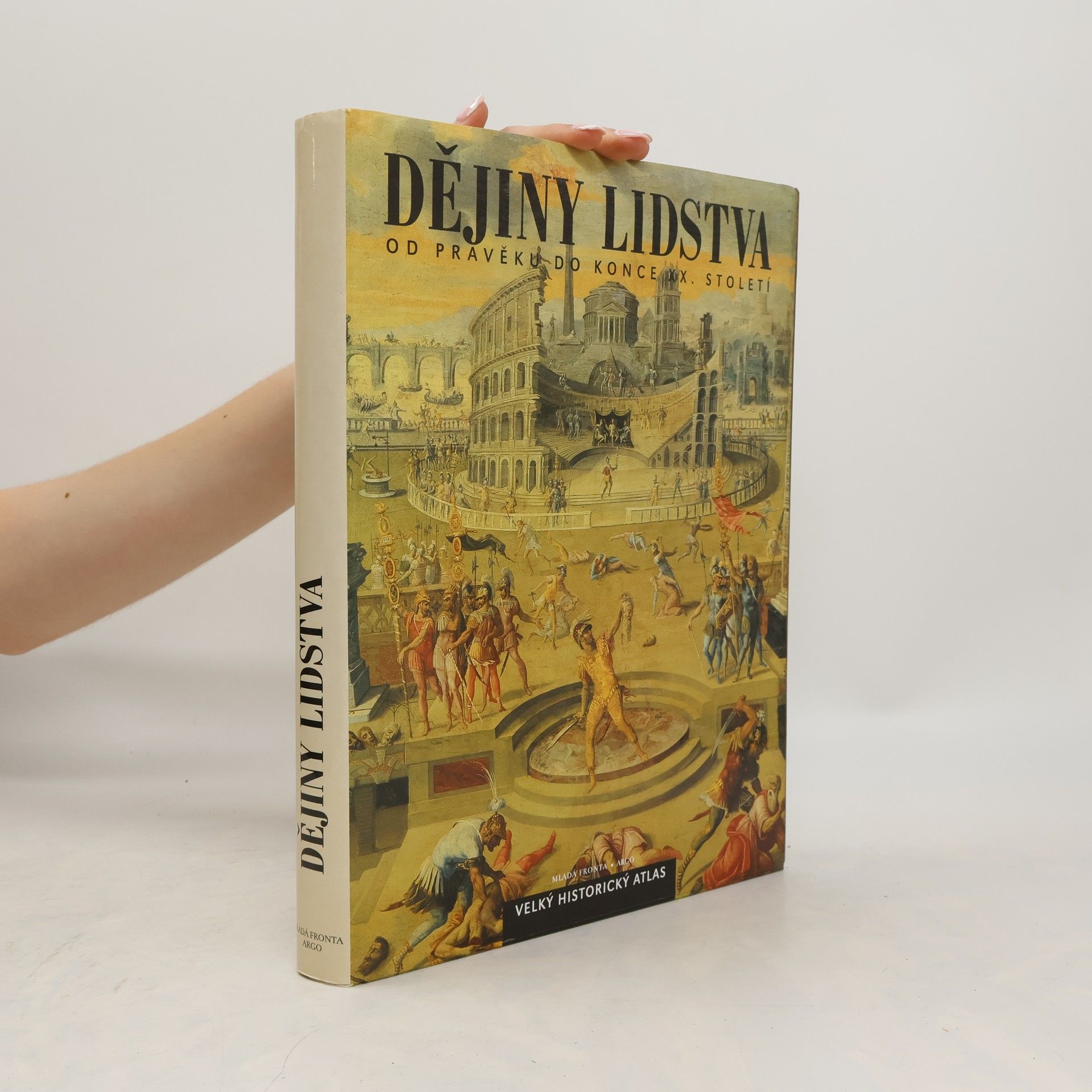 Autorenkollektiv Dějiny lidstva od pravěku do konce dvacátého století