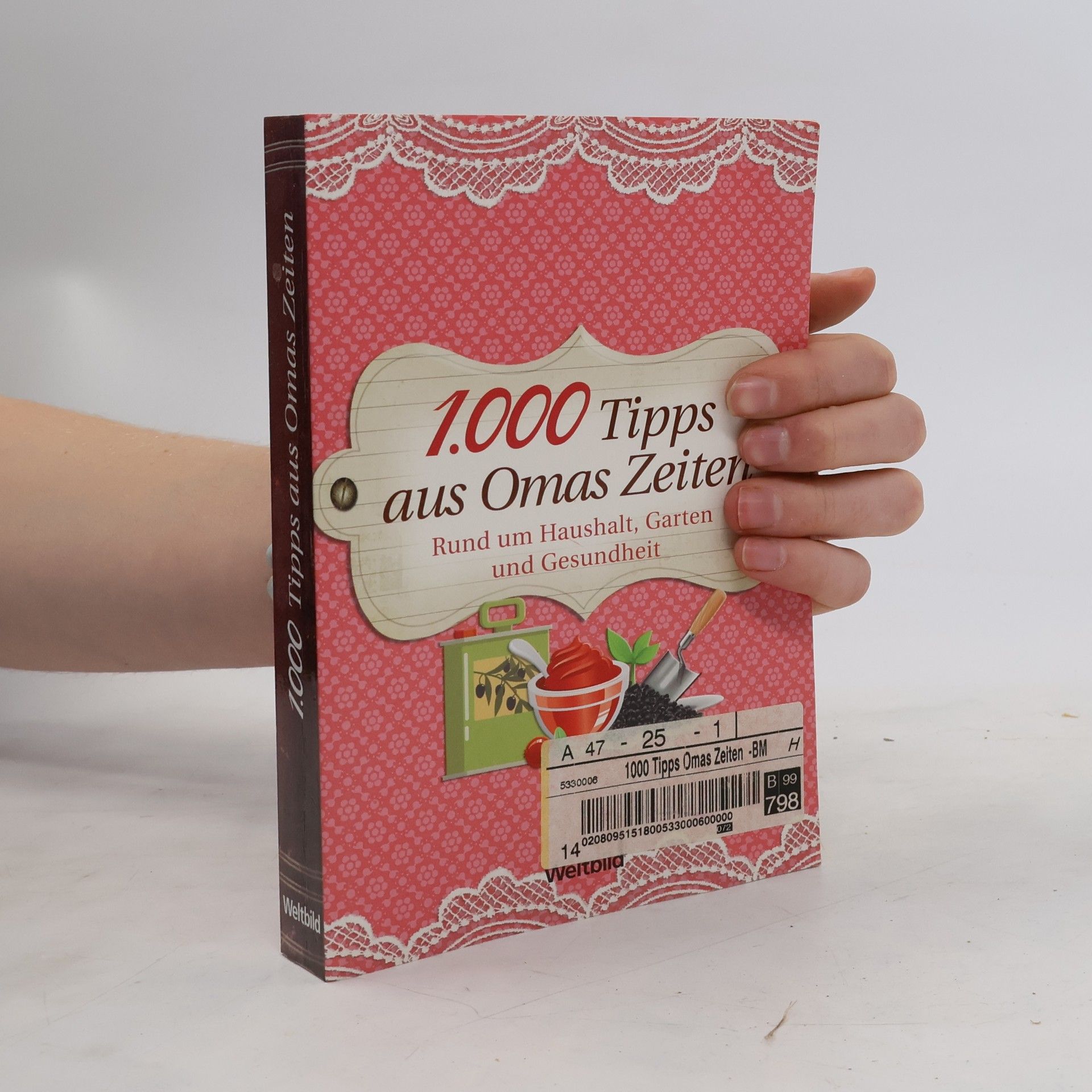 Autorenkollektiv 1000 Tipps aus Omas Zeiten