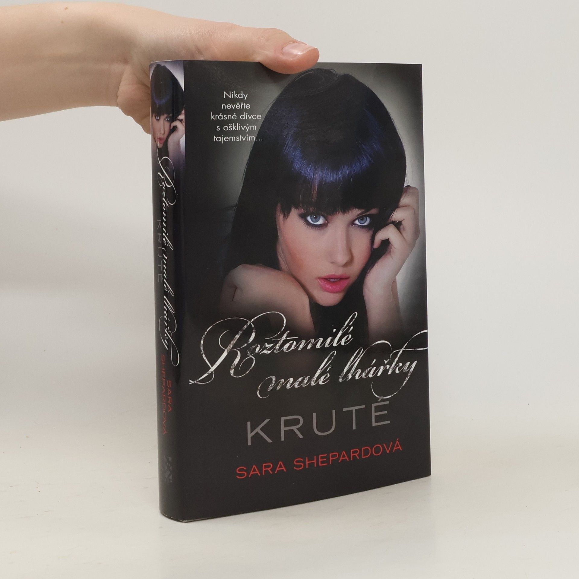 Sara Shepard Roztomilé malé lhářky: Kruté