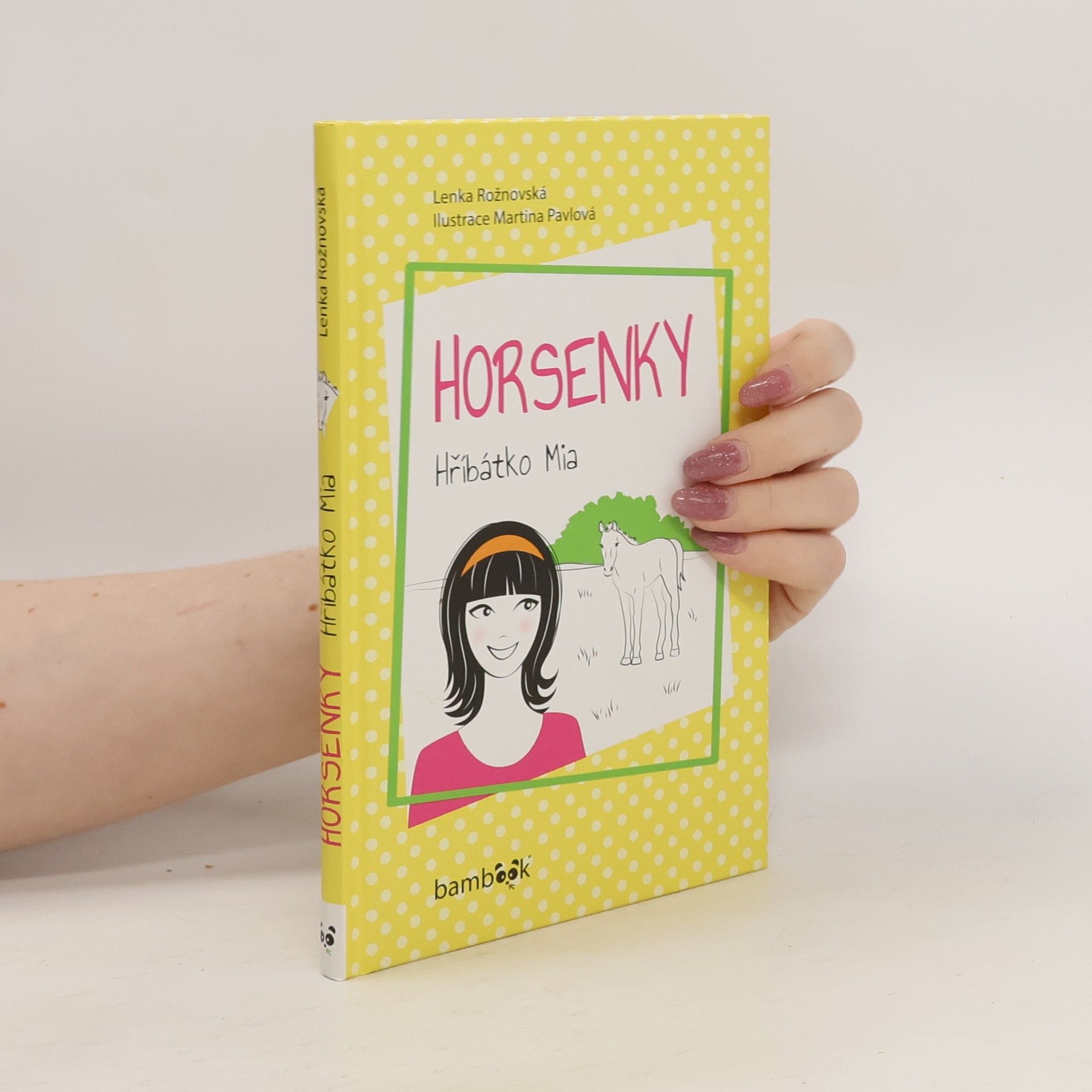 Lenka Rožnovská Horsenky. Hříbátko Mia