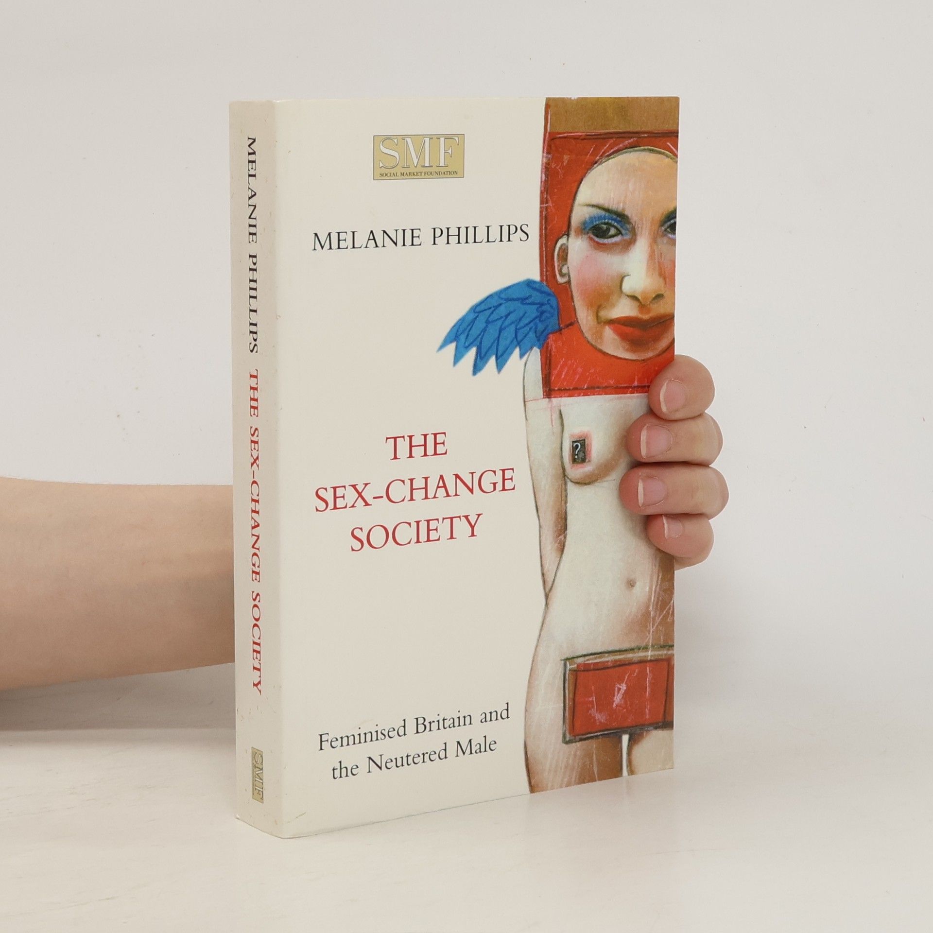 Melanie Phillips The Sex-change Society