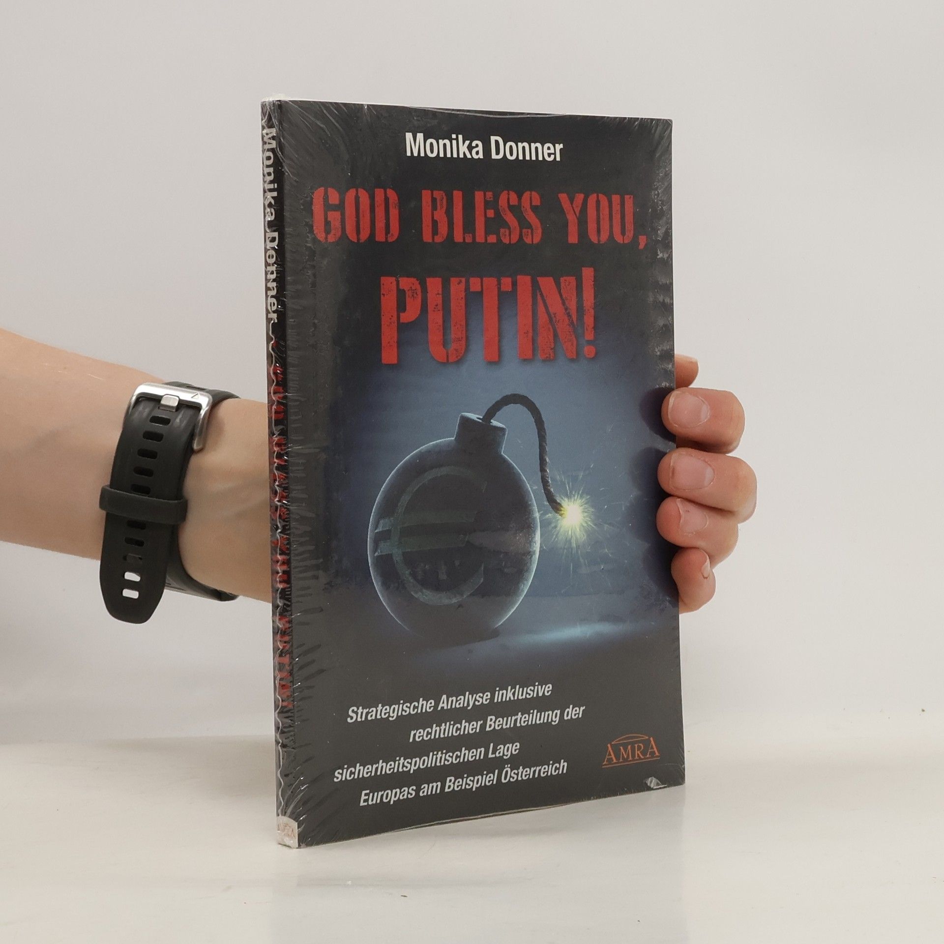 Donner Monika God bless you, Putin!