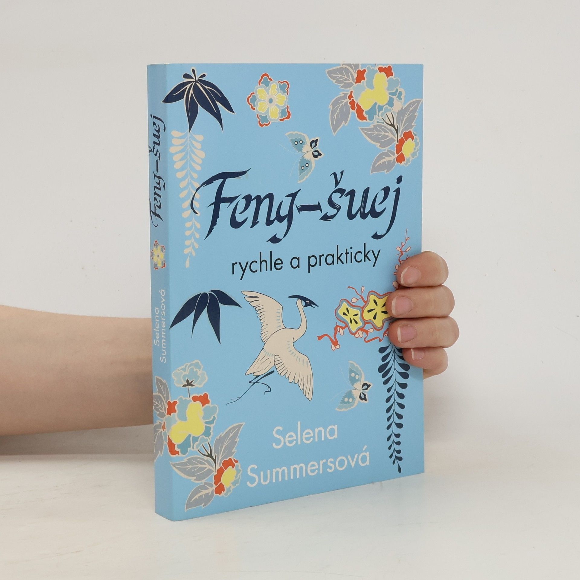 Selena Summers Feng-šuej rychle a prakticky