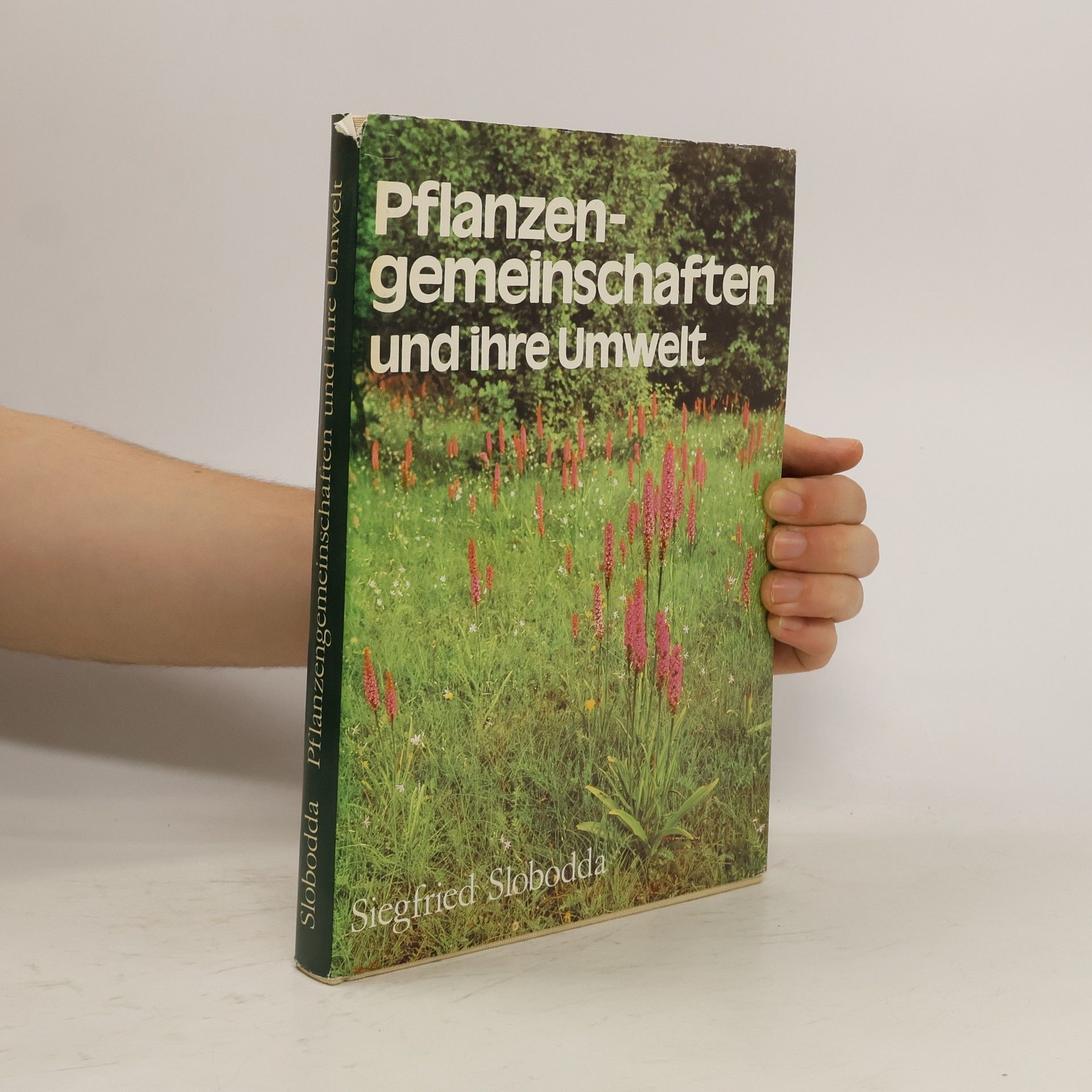 Siegfried Slobodda Pflanzengemeinschaften und ihre Umwelt