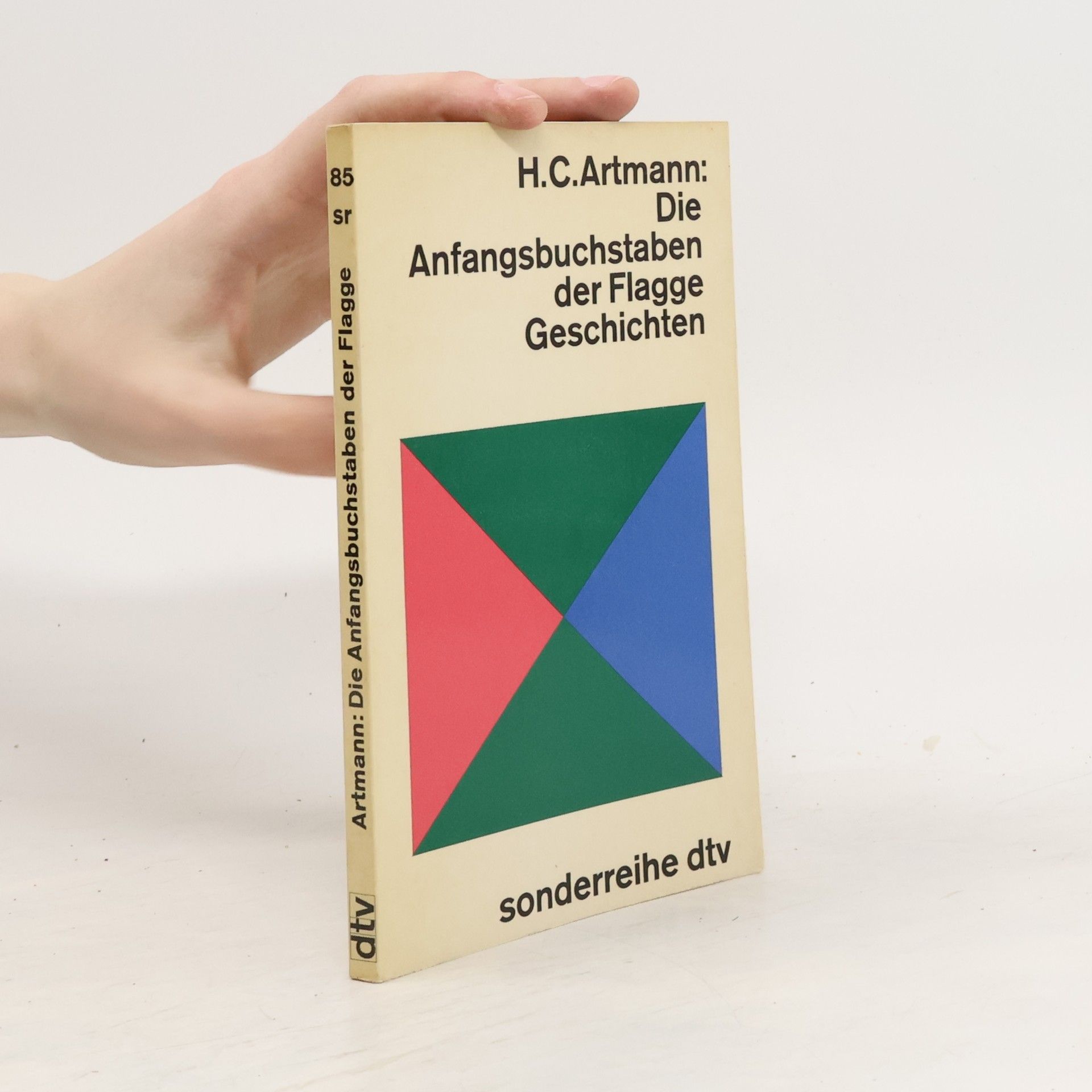 Hans Carl Artmann Die Anfangsbuchstaben der Flagge Geschichten