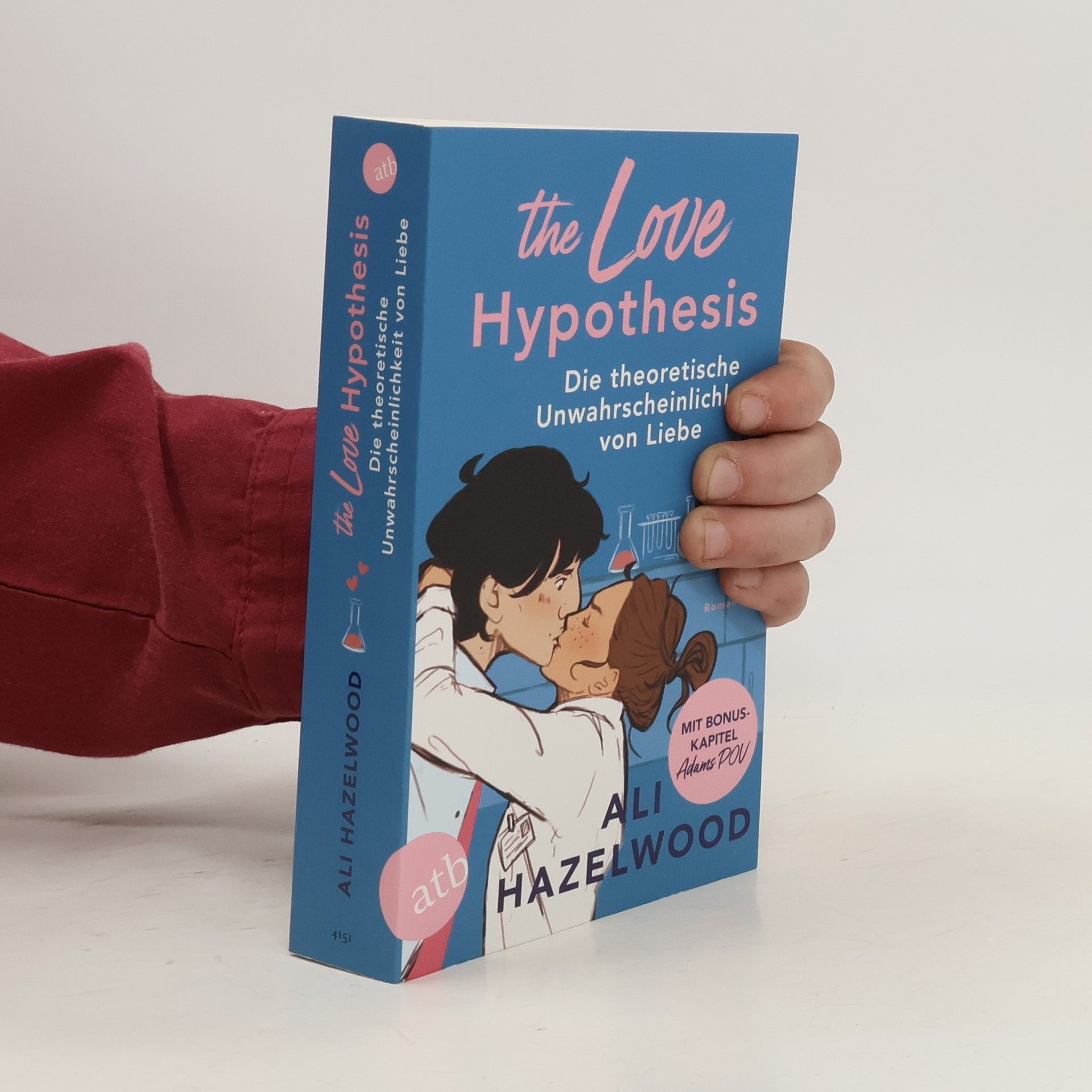 Ali Hazelwood The Love Hypothesis - Die theoretische Unwahrscheinlichkeit von Liebe