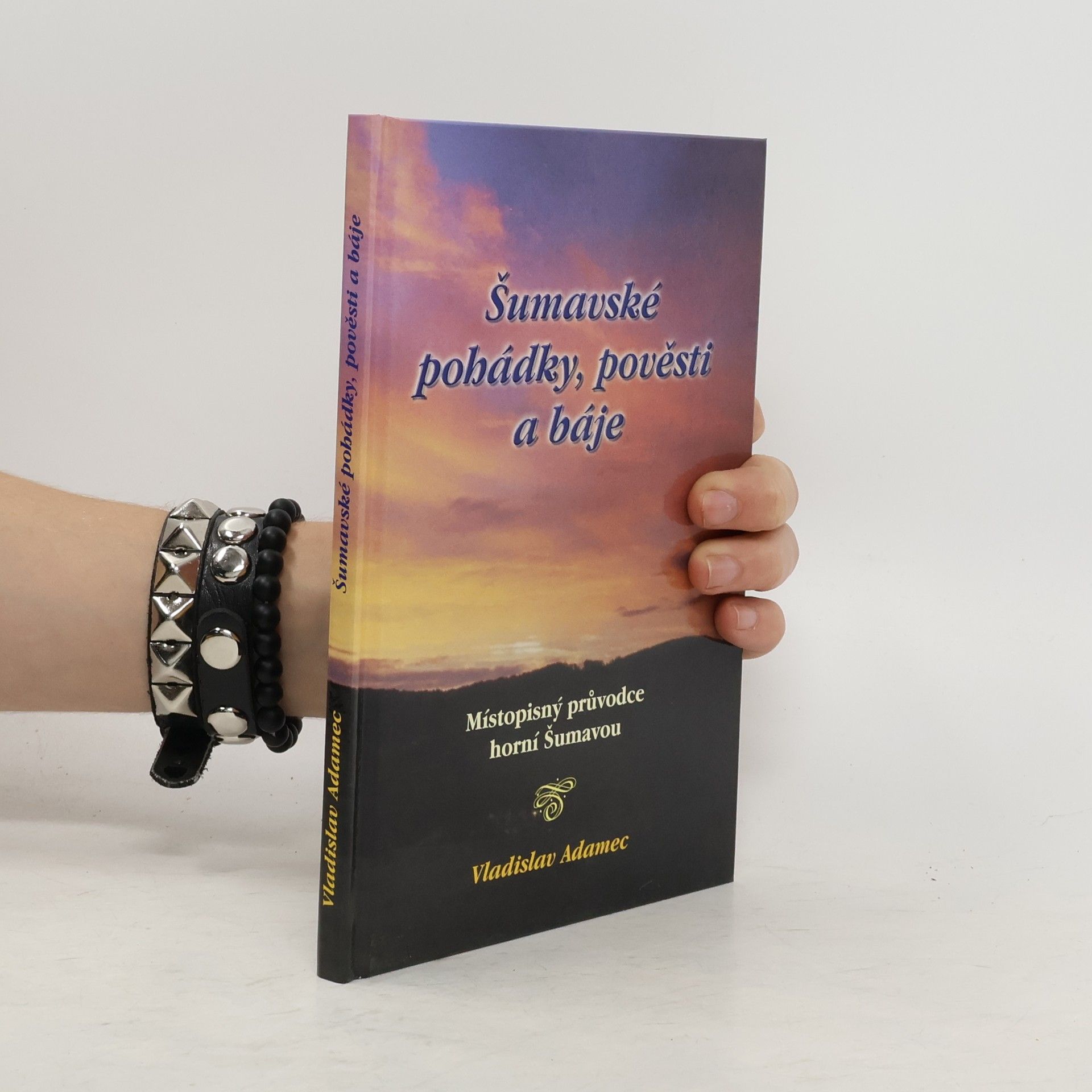 Vladislav Adamec Šumavské pohádky, pověsti a báje