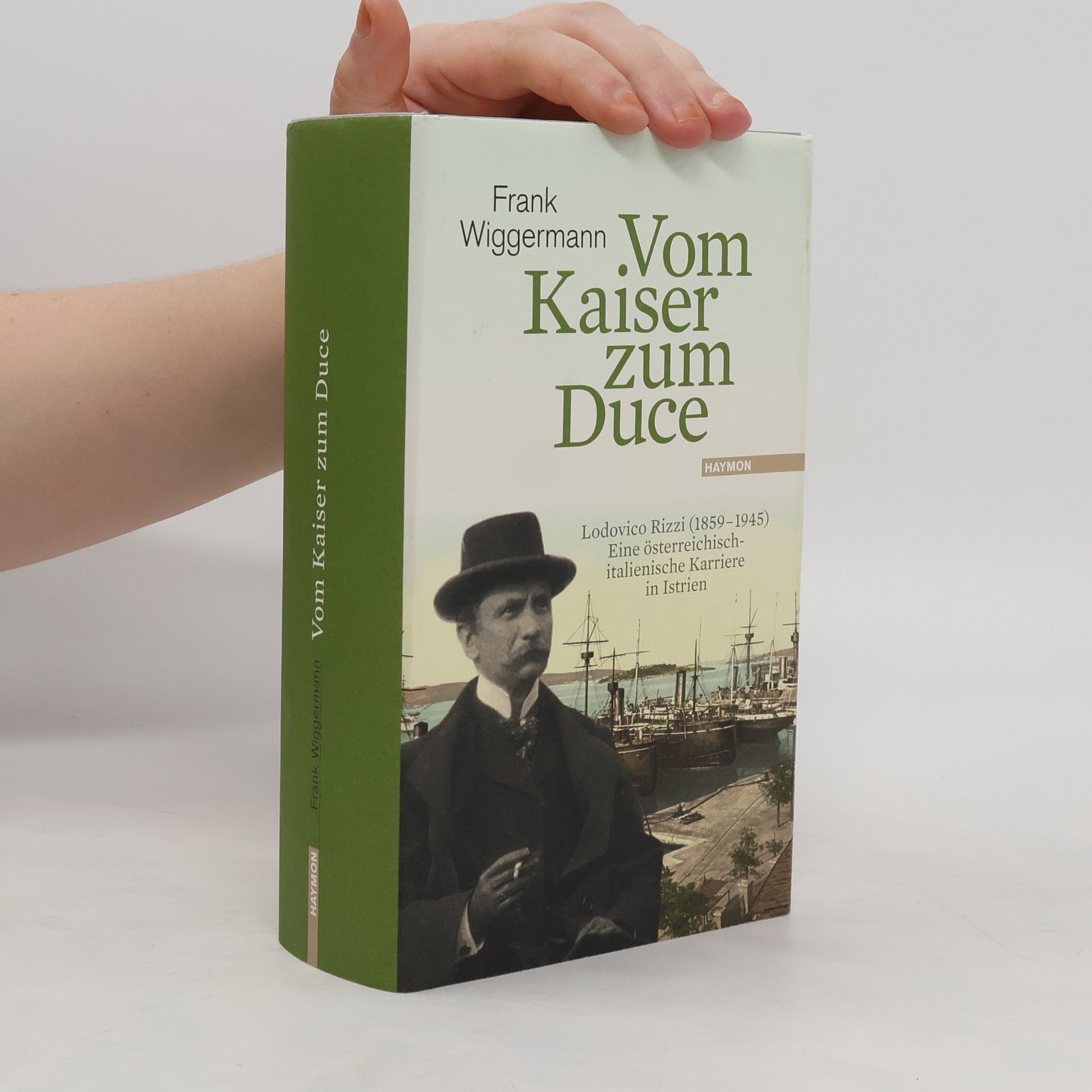 Frank Wiggermann Vom Kaiser zum Duce