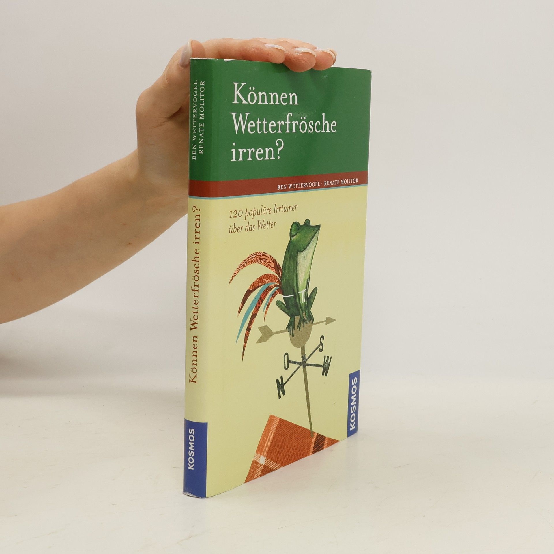 Ben Wettervogel Können Wetterfrösche irren?