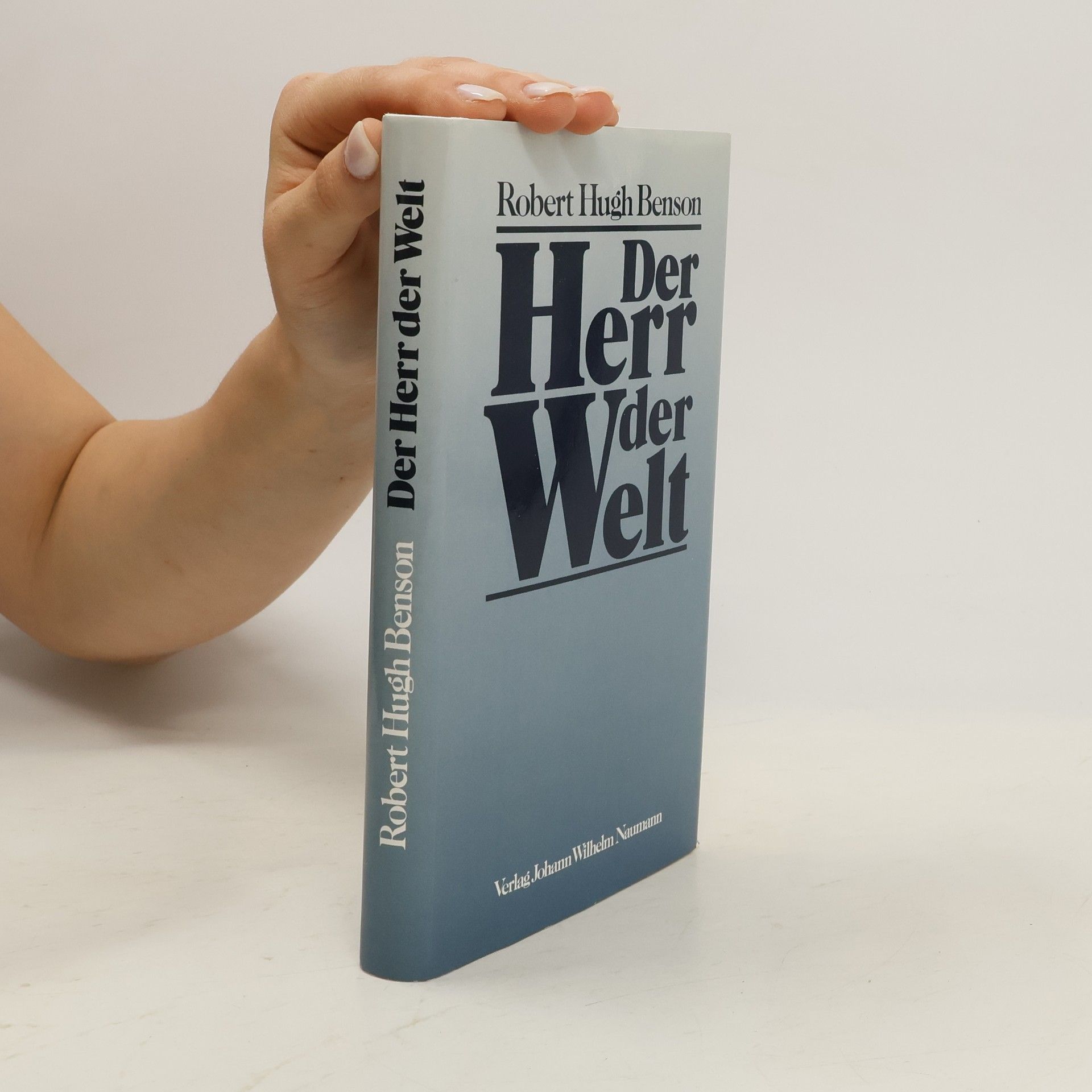 Robert Hugh Benson Der Herr der Welt