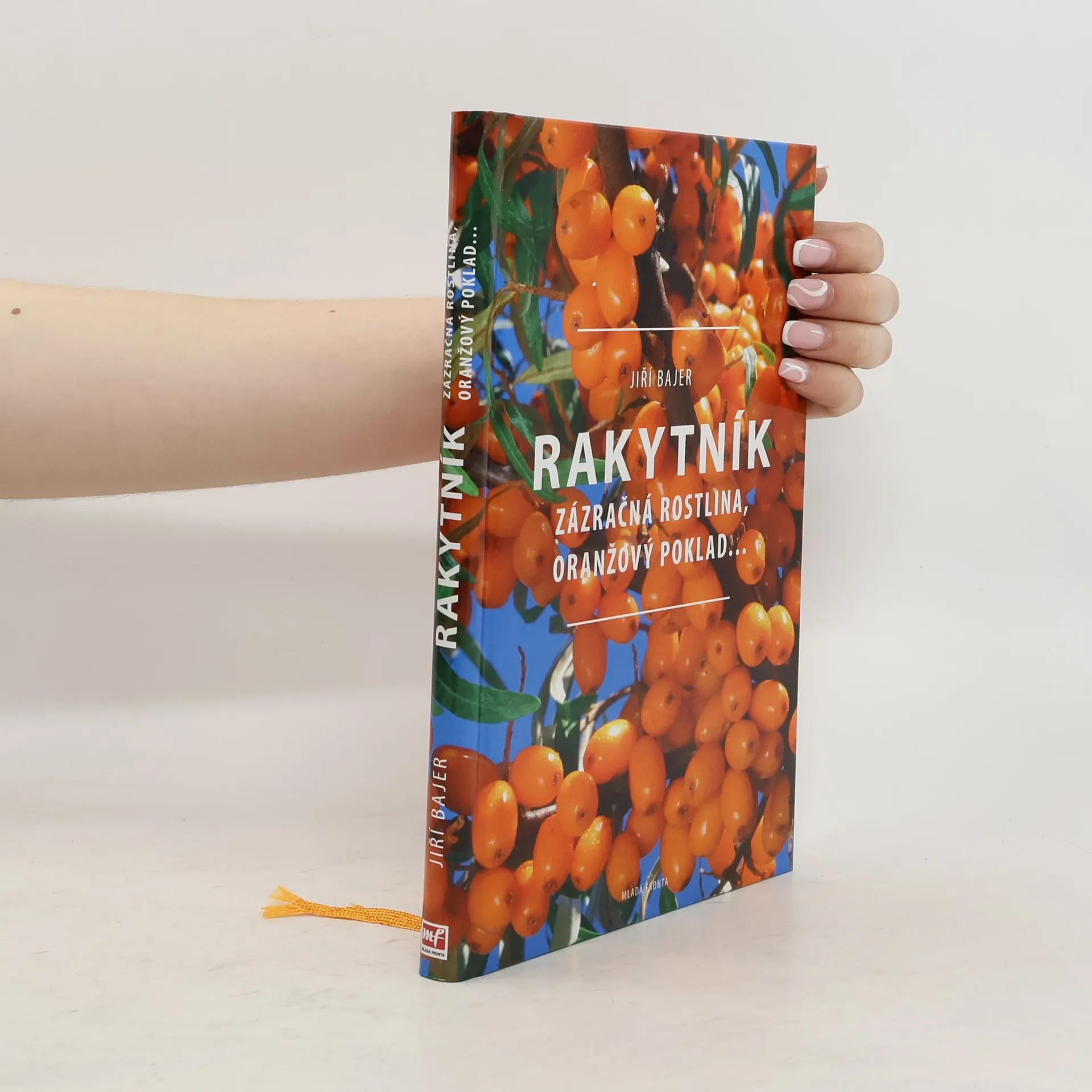 Rakytník – Zázračná rostlina, oranžový poklad… | Jiří Bajer | česky | Kniha