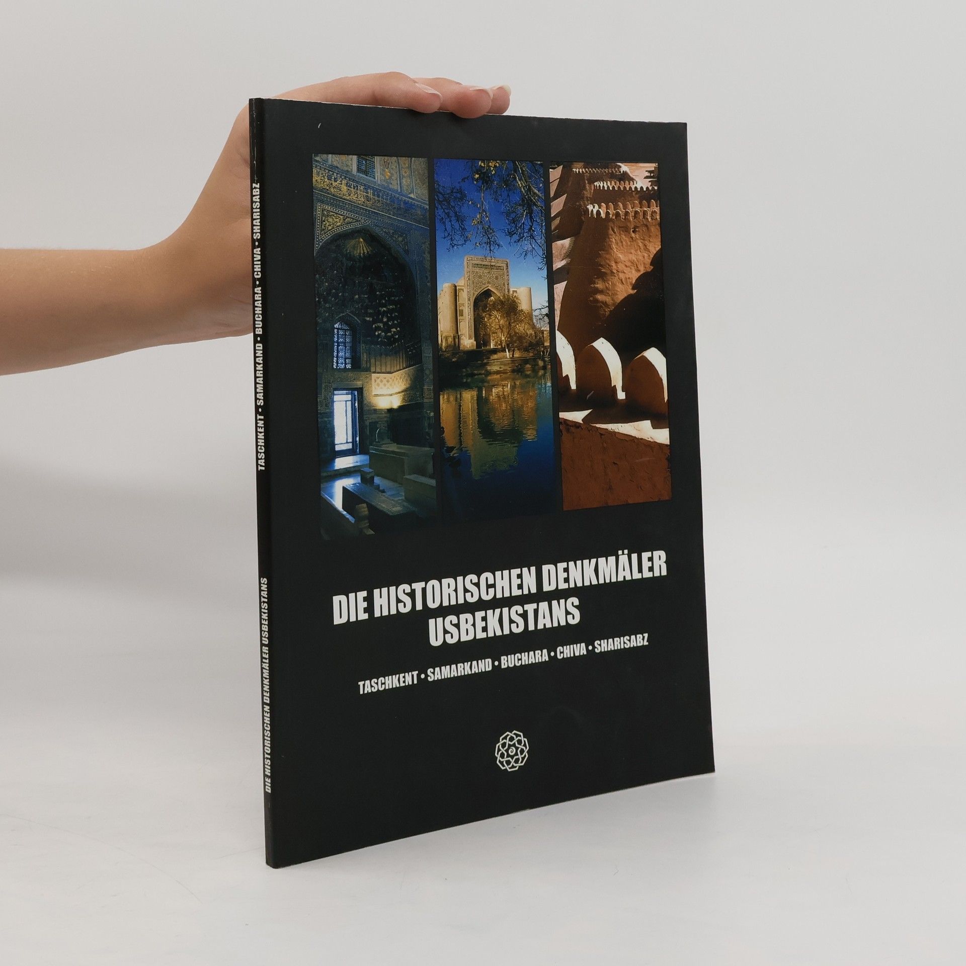 Autorenkollektiv Die historischen Denkmäler Usbekistans