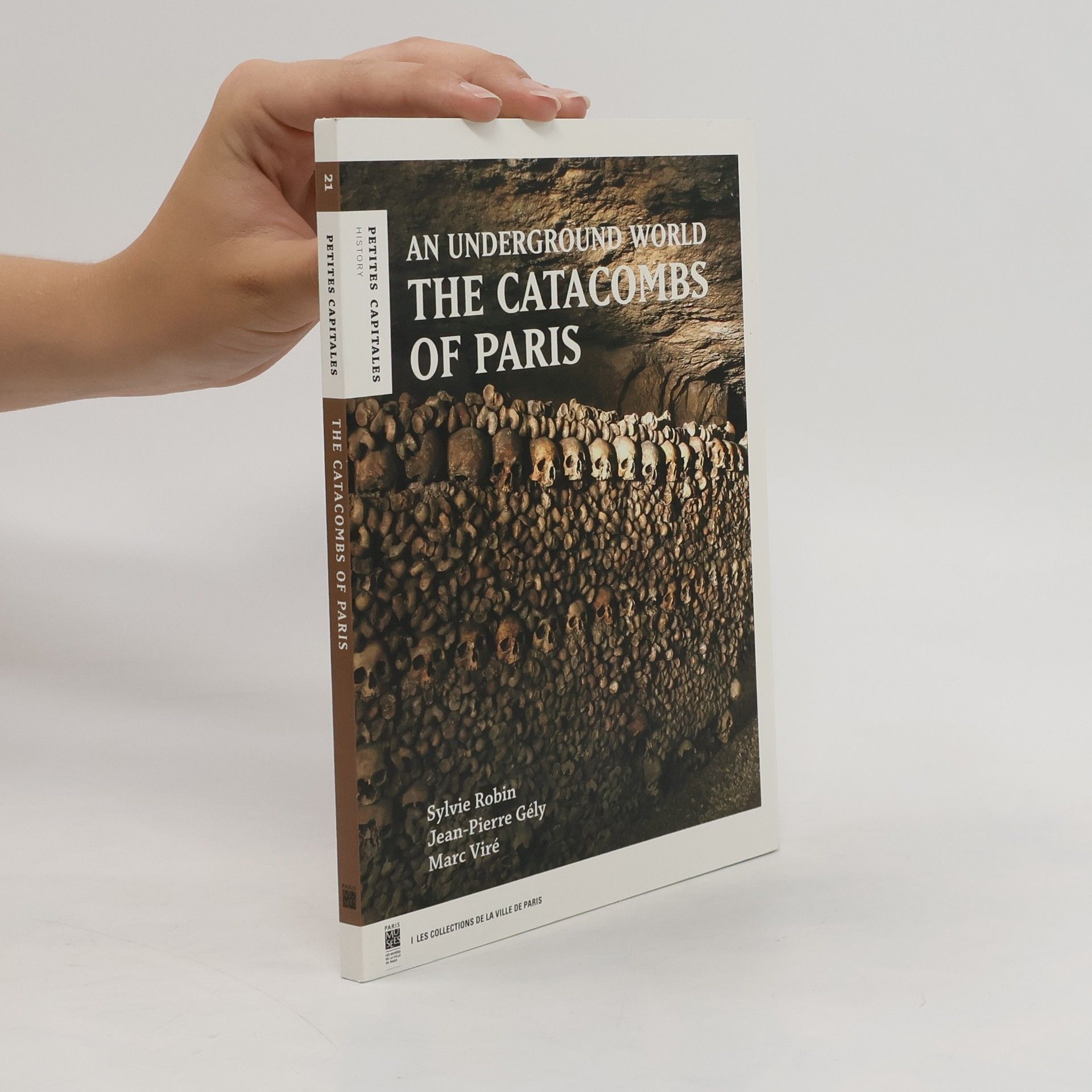 Robin Sylvie The Catacombs of Paris