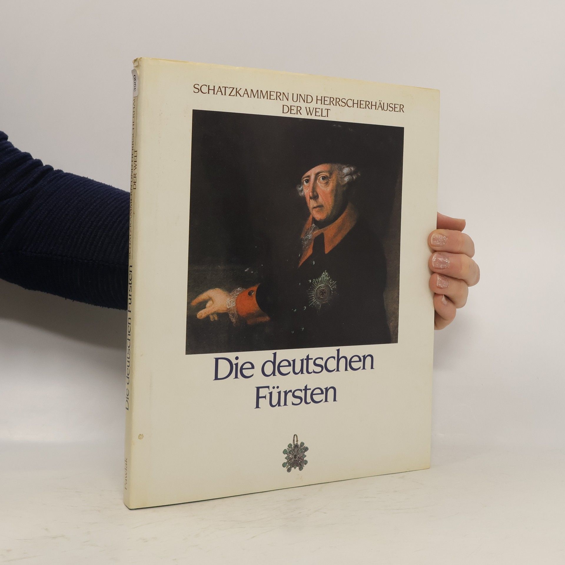 Frederic V. Grunfeld Die deutschen Fürsten