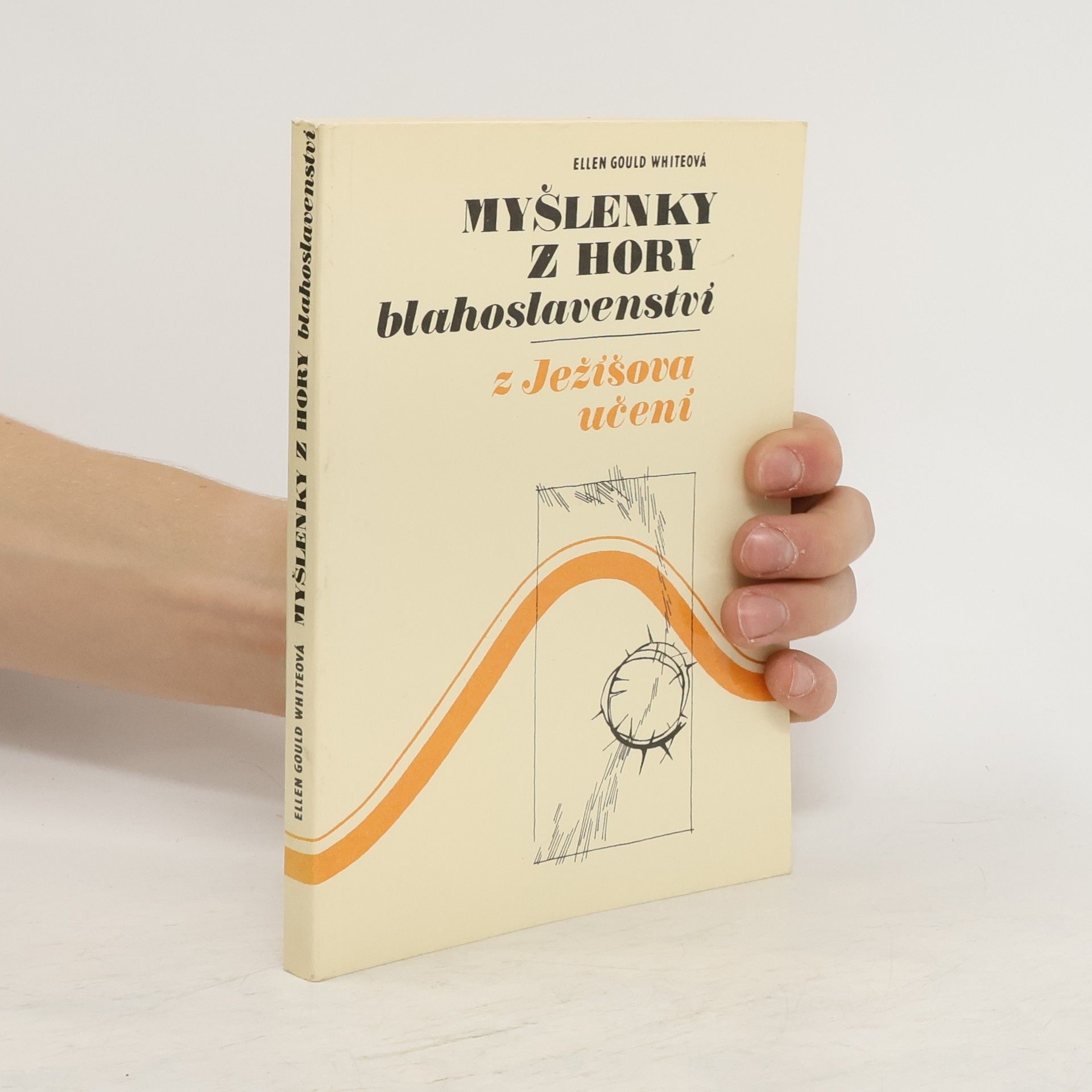 Ellen Gould Harmon White Myšlenky z hory blahoslavenství
