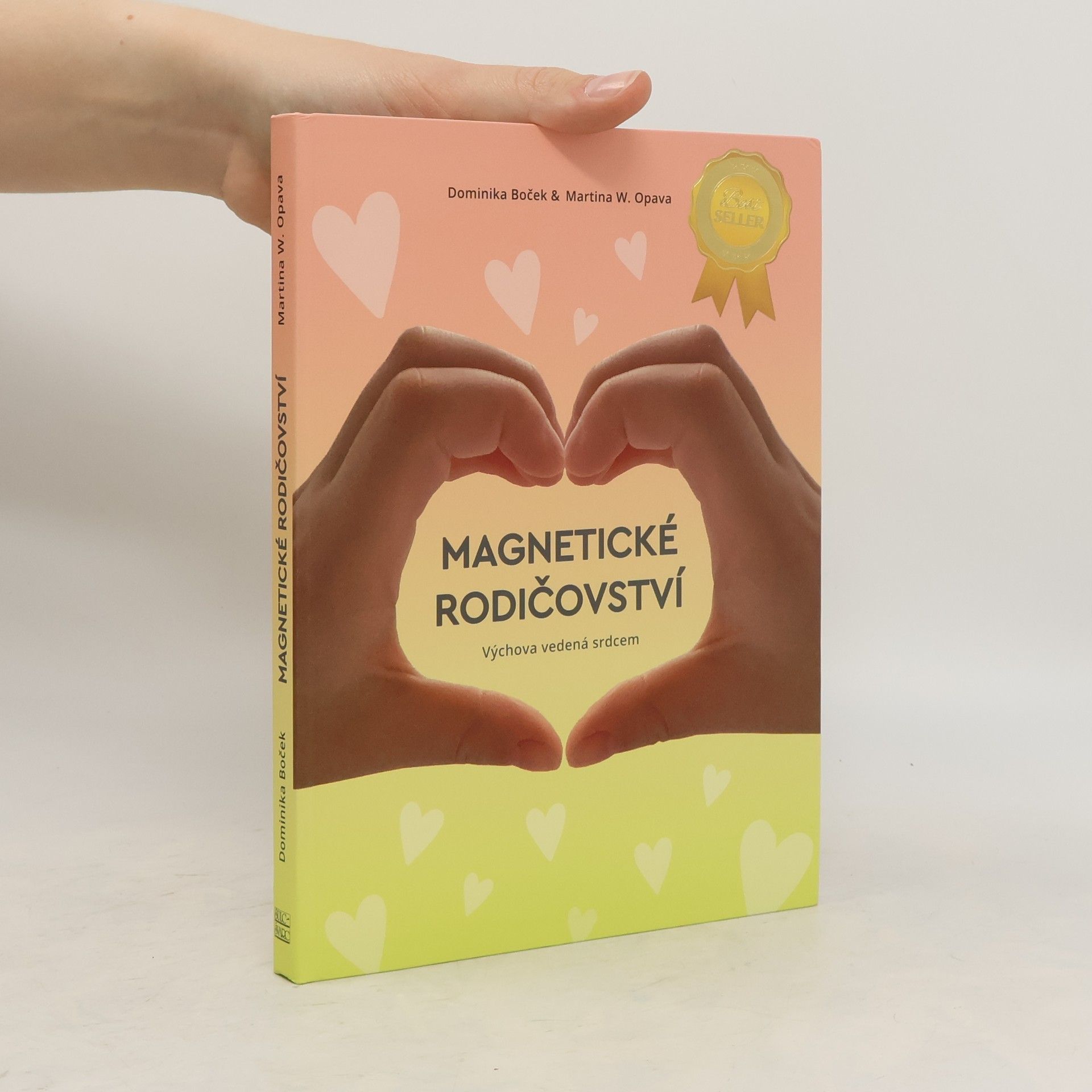 Dominika Boček Magnetické rodičovství. výchova vedená srdcem
