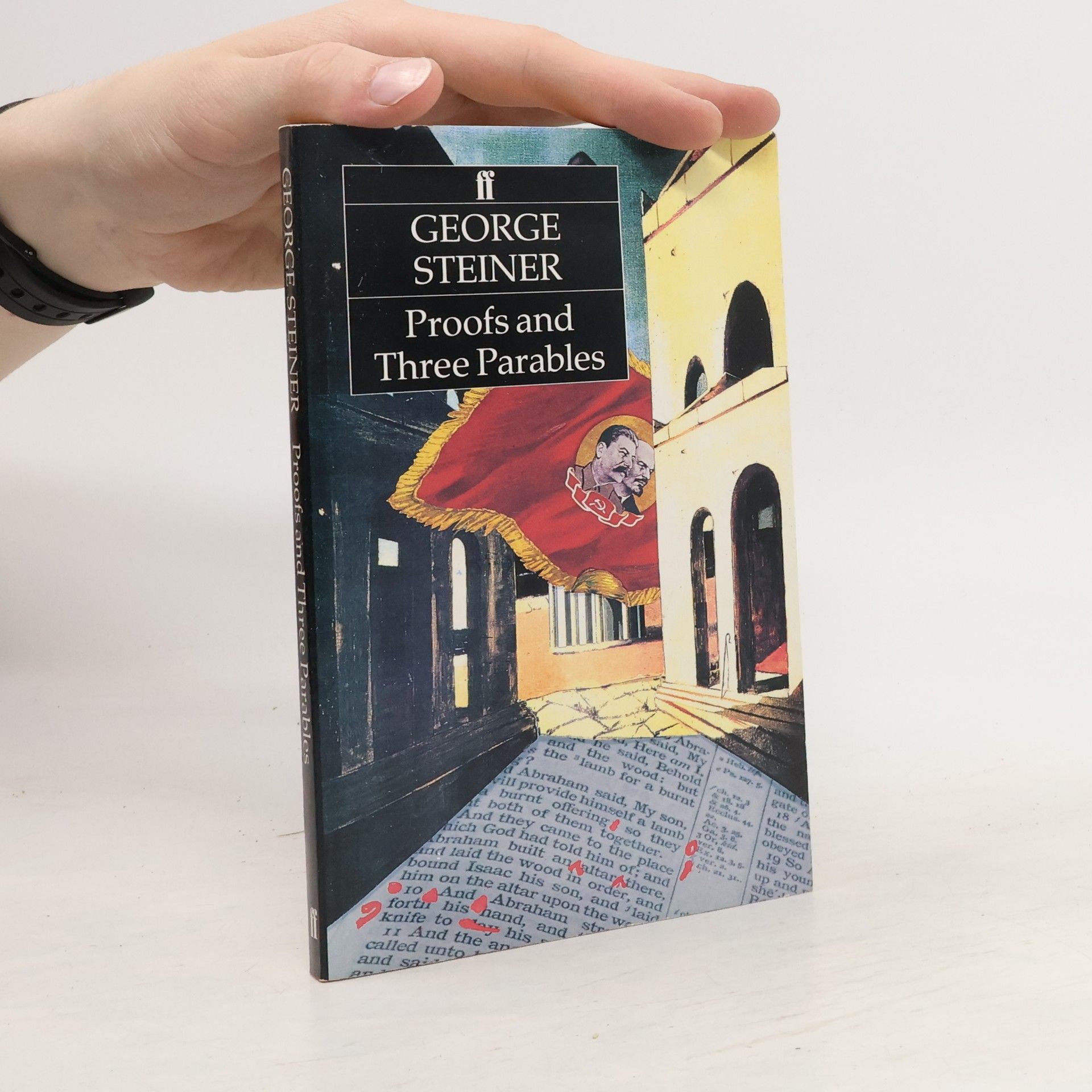 George Steiner Proofs and Three Parables