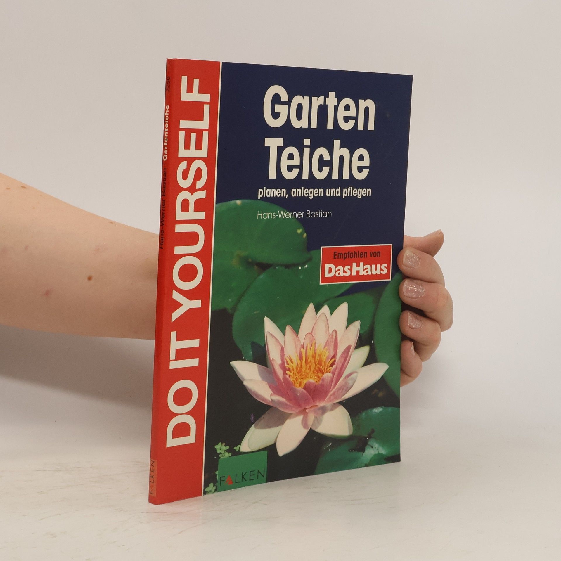 Hans-Werner Bastian Gartenteiche planen, anlegen und pflegen