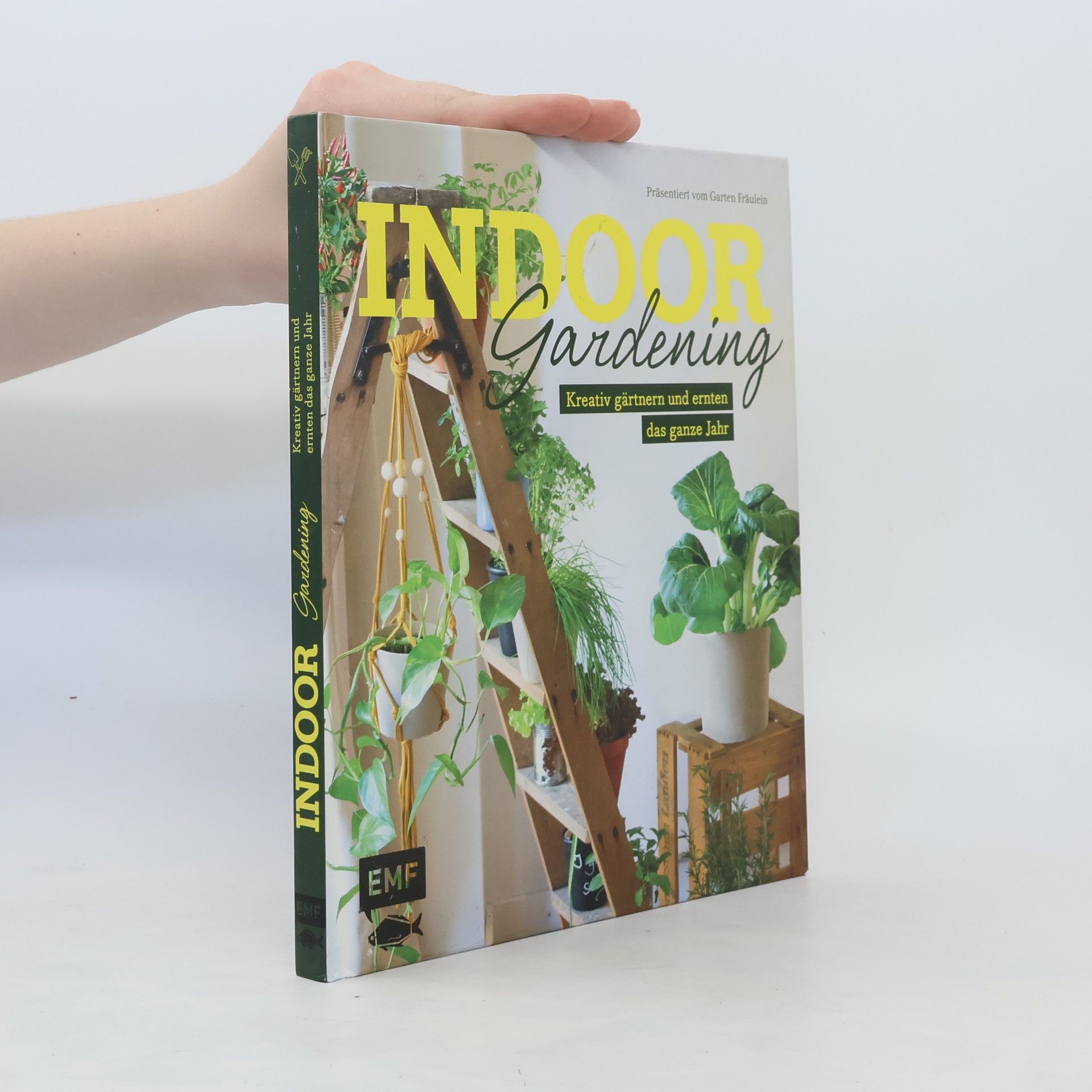AA.VV. Indoor Gardening - Kreativ gärtnern und ernten das ganze Jahr