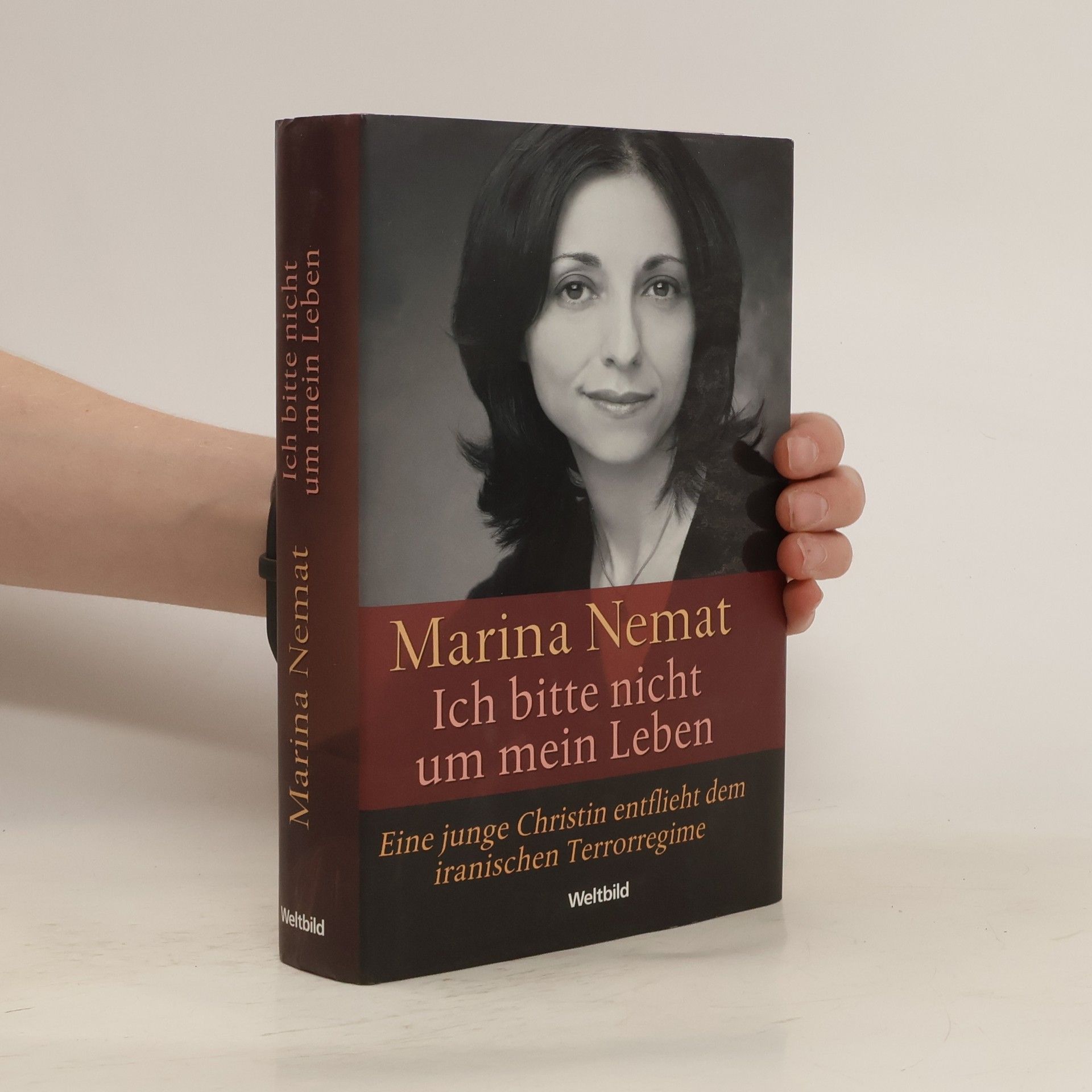 Marina Nemat Ich bitte nicht um mein Leben
