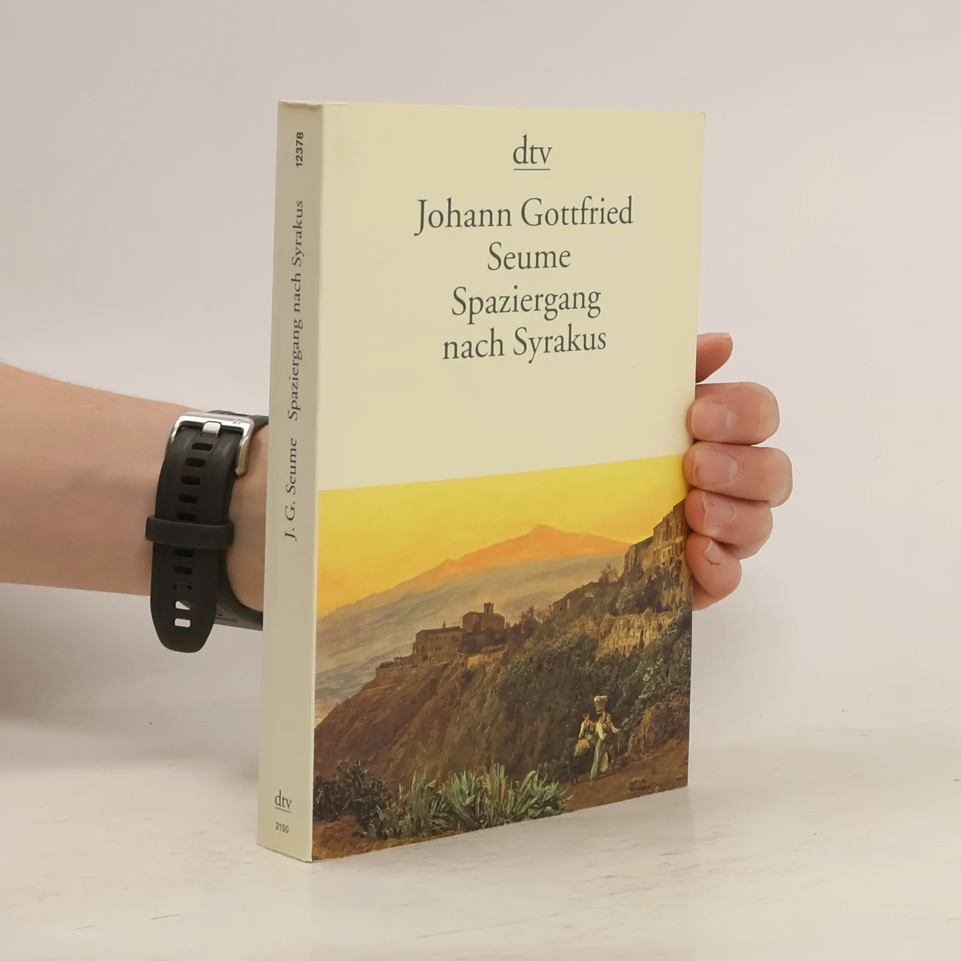 Spaziergang nach Syrakus im Jahre 1802 | Buch | Johann Gottfried Seume