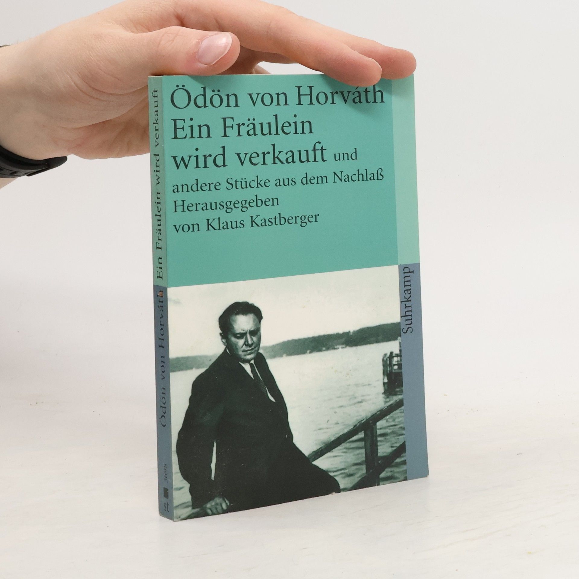 Odon von Horváth Ein Fräulein wird verkauft und andere Stücke aus dem Nachlaß