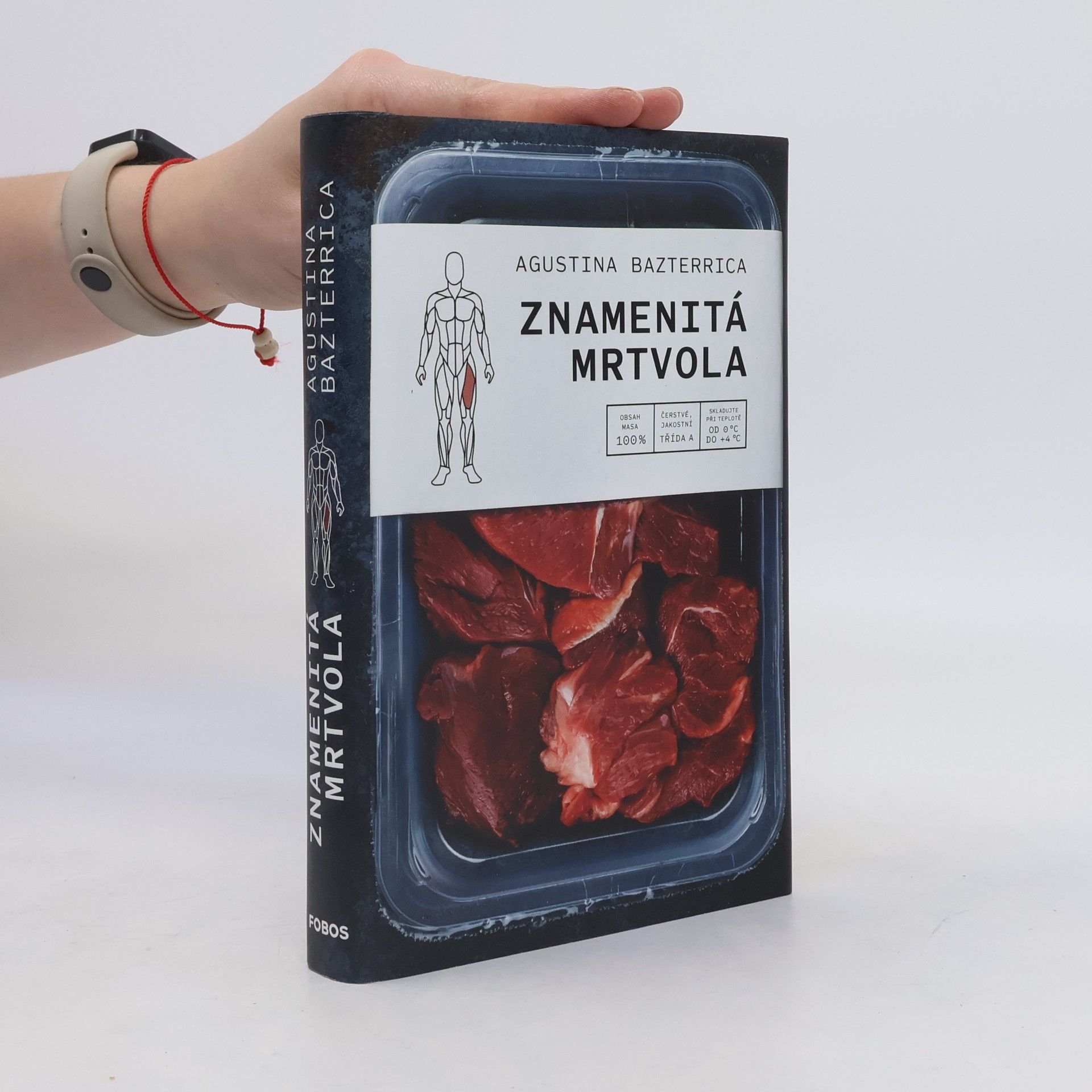 Agustina Bazterrica Znamenitá mrtvola
