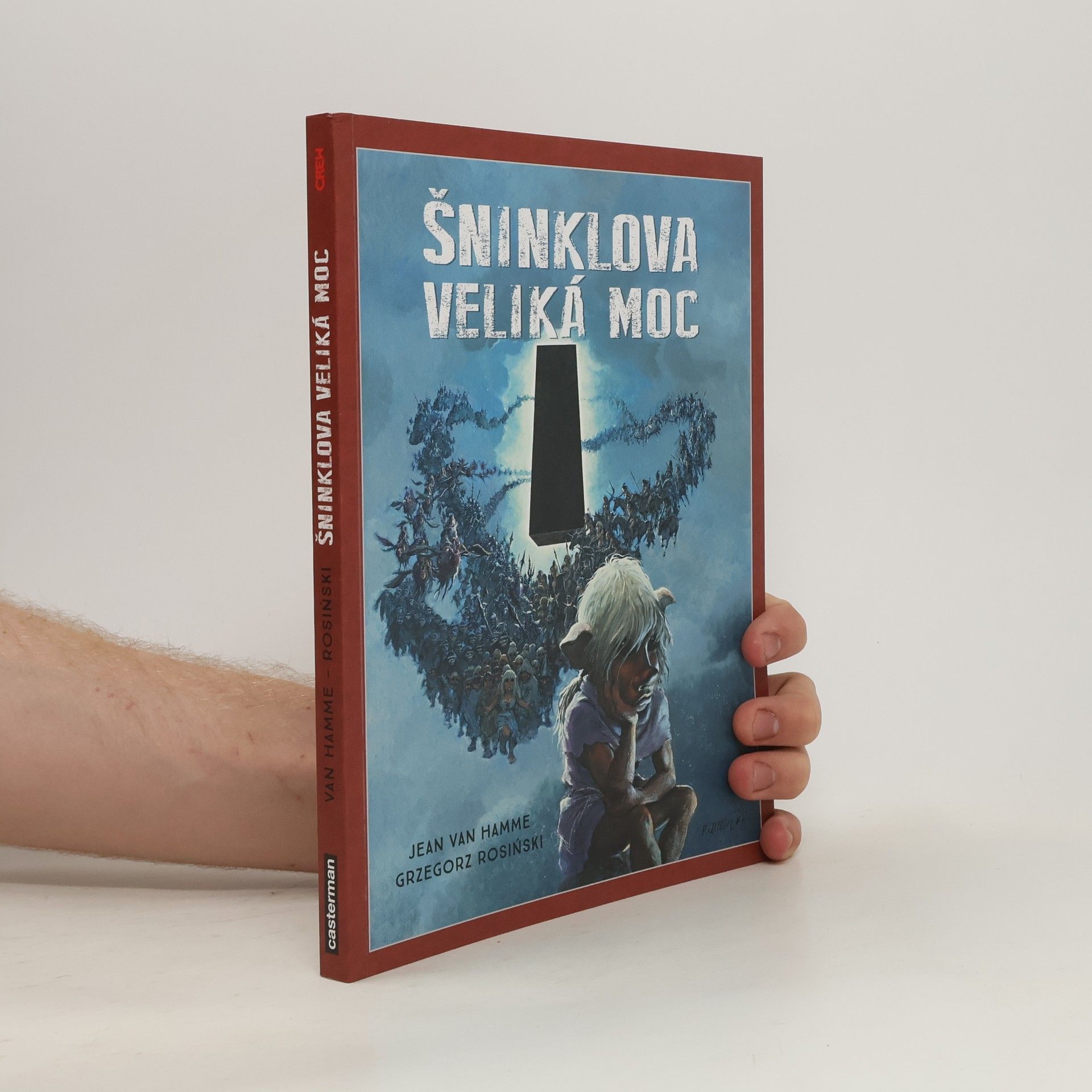 Grzegorz Rosiński Šninklova veliká moc