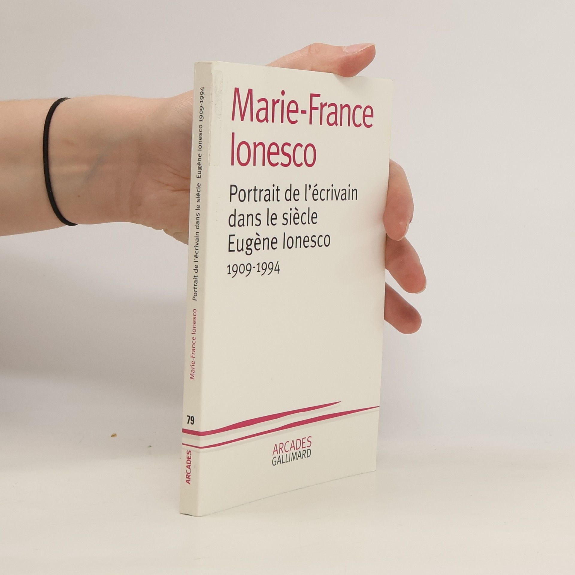Marie-France Ionesco Portrait de l'écrivain dans le siècle