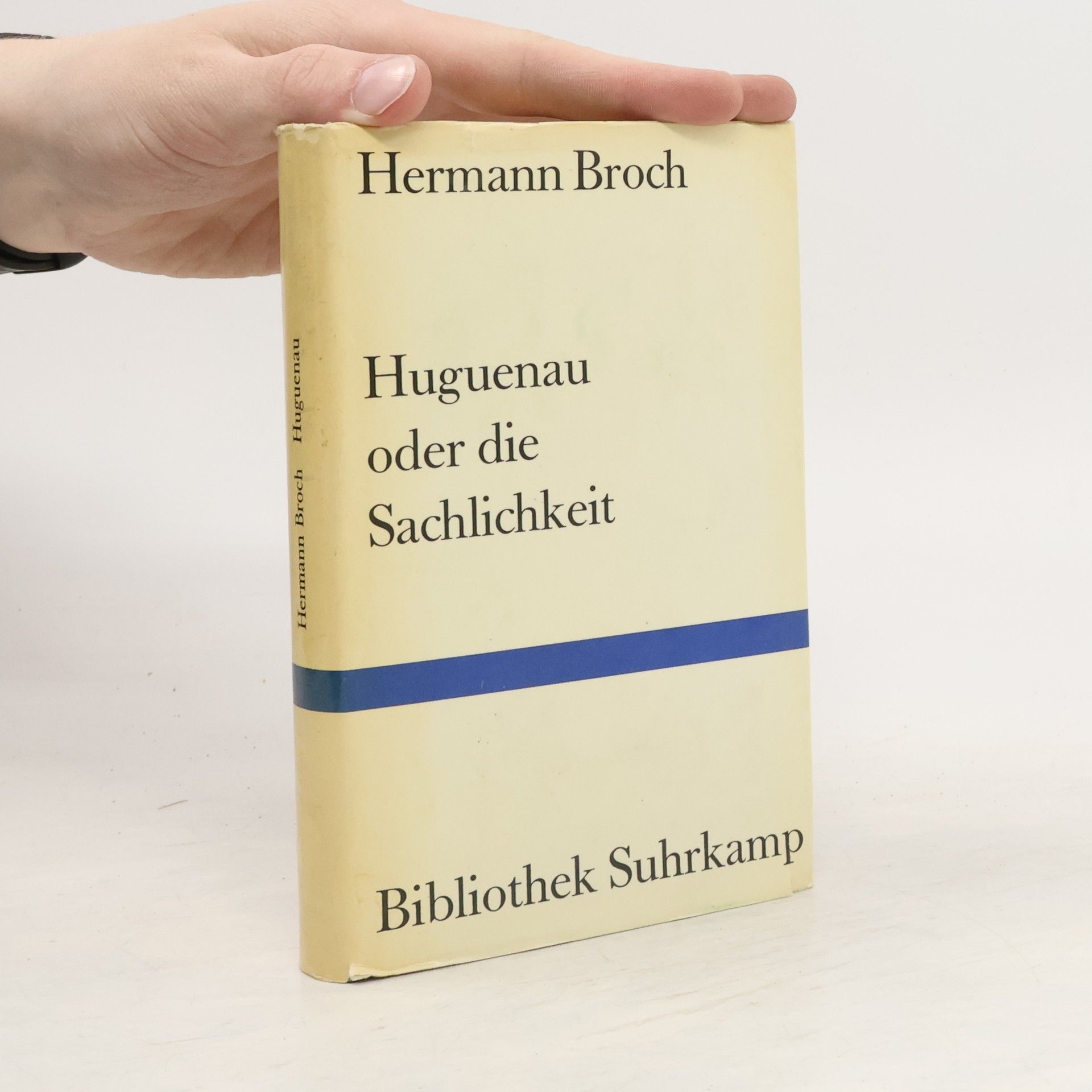 Hermann Broch Huguenau oder die Sachlichkeit