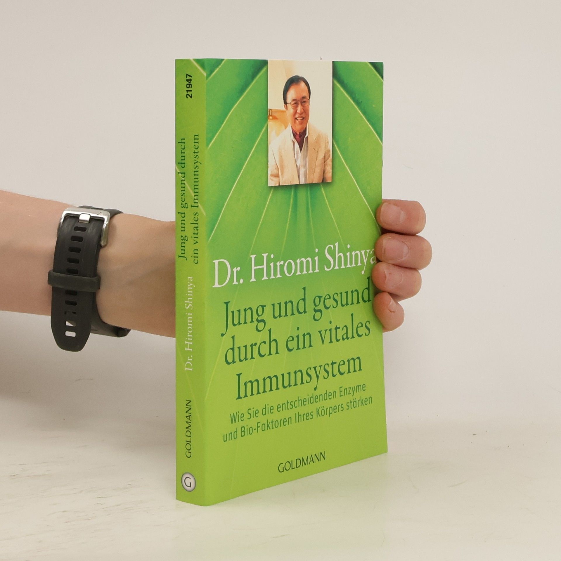 Hiromi Shinya Jung und gesund durch ein vitales Immunsystem