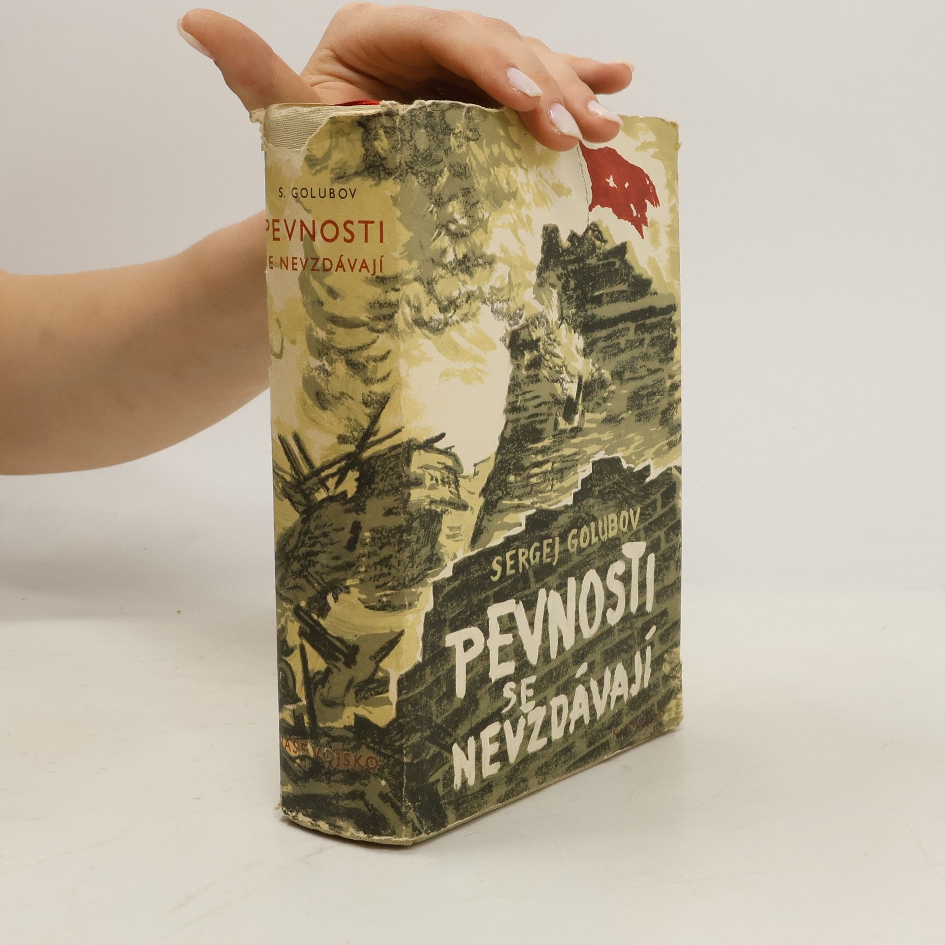 Sergej Nikolajevič Golubov Pevnosti se nevzdávají