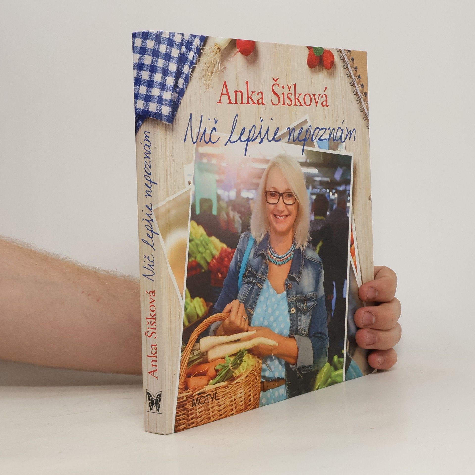 Anna Šišková Nic lepšie nepoznám
