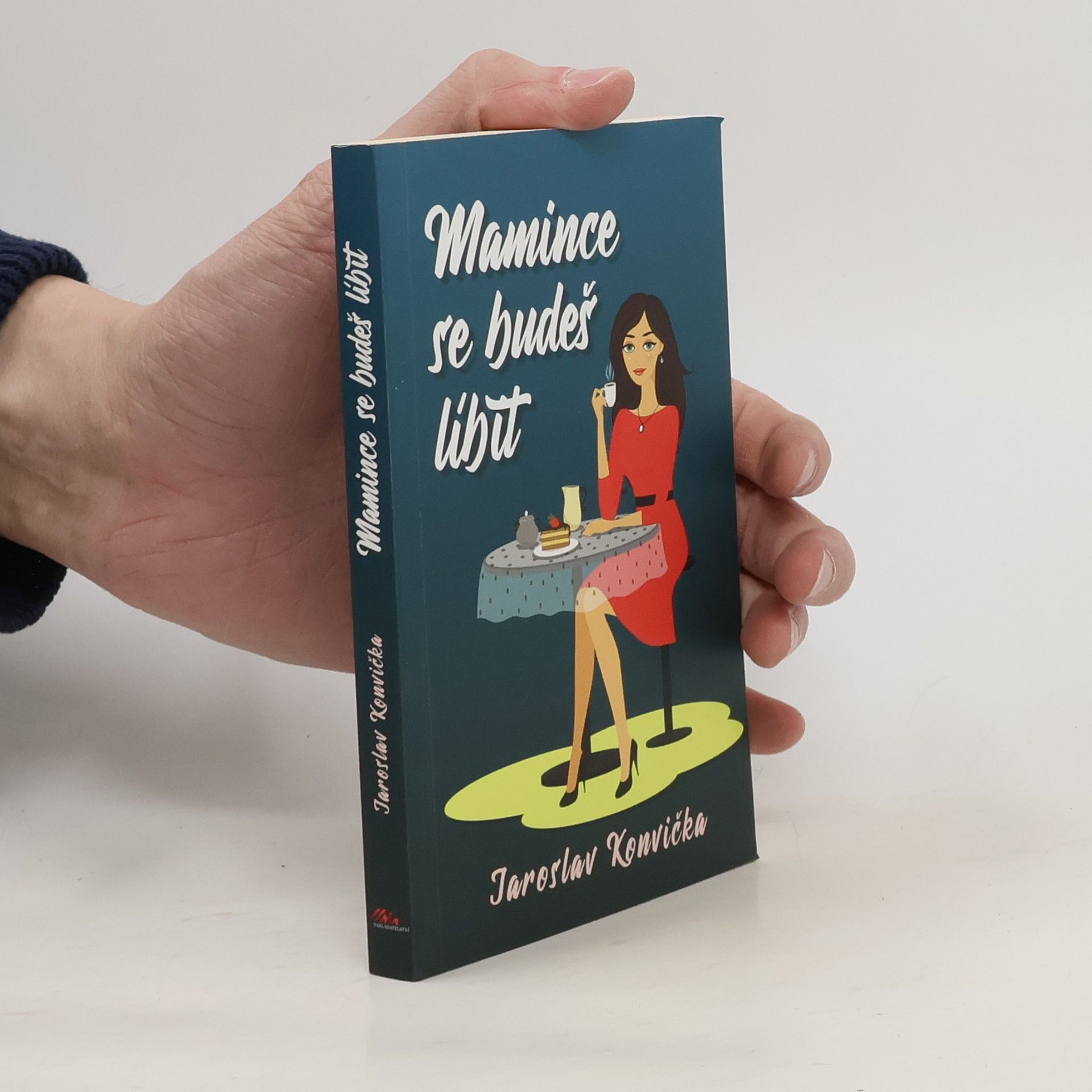 Mamince se budeš líbit