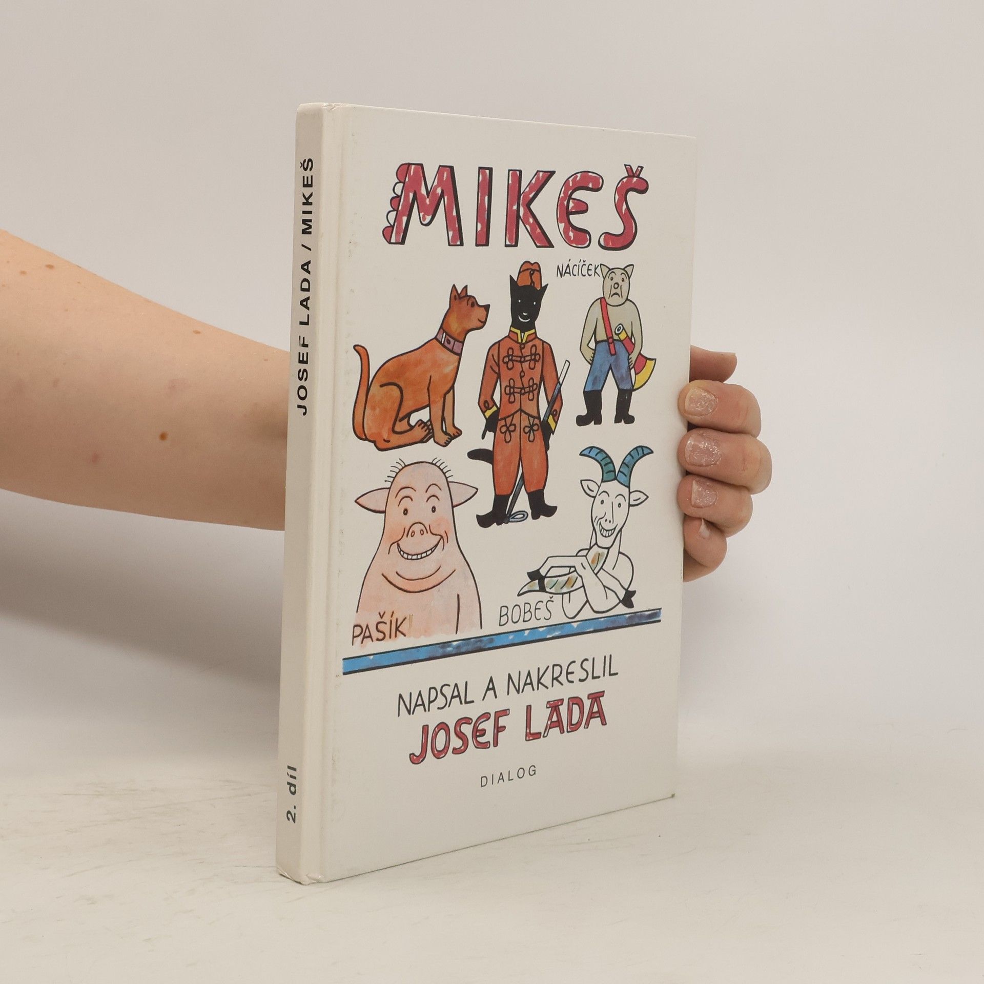 Josef Lada Mikeš. Díl druhý