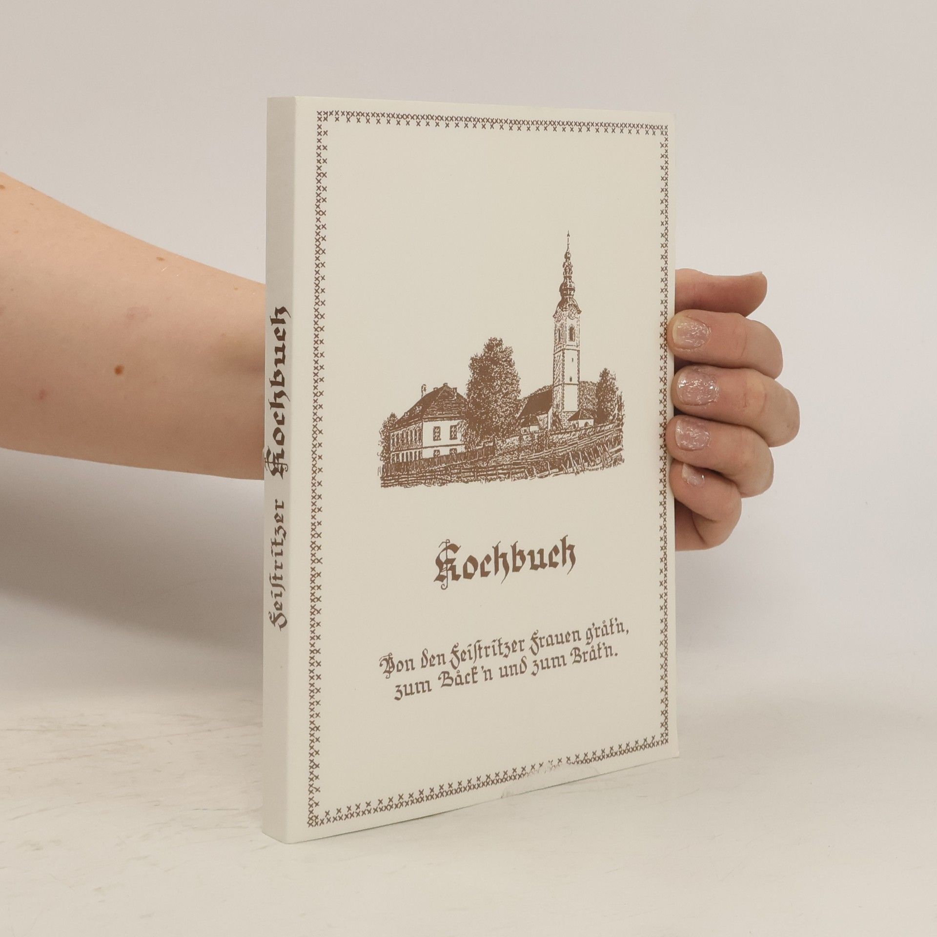 Collectif d'auteurs Feistritzer Kochbuch